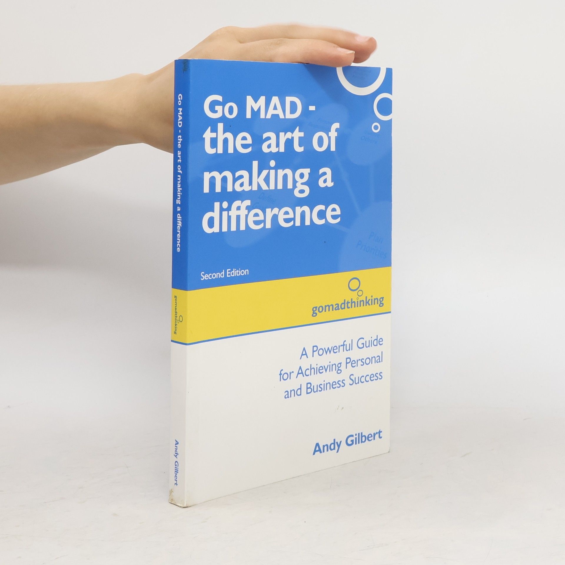 Go mad : the art of making a difference