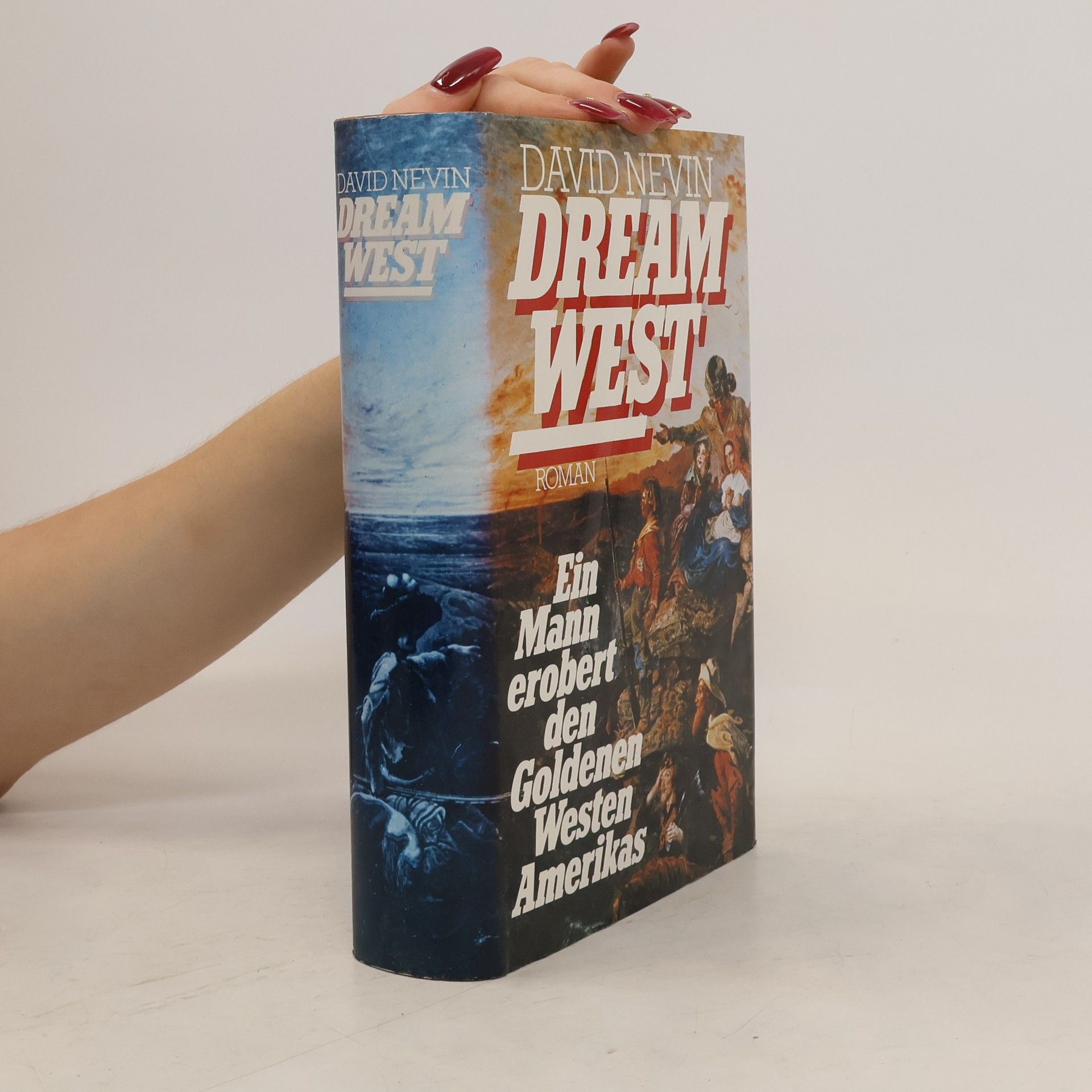 Dream West. Ein Mann erobert den Goldenen Westen Amerikas