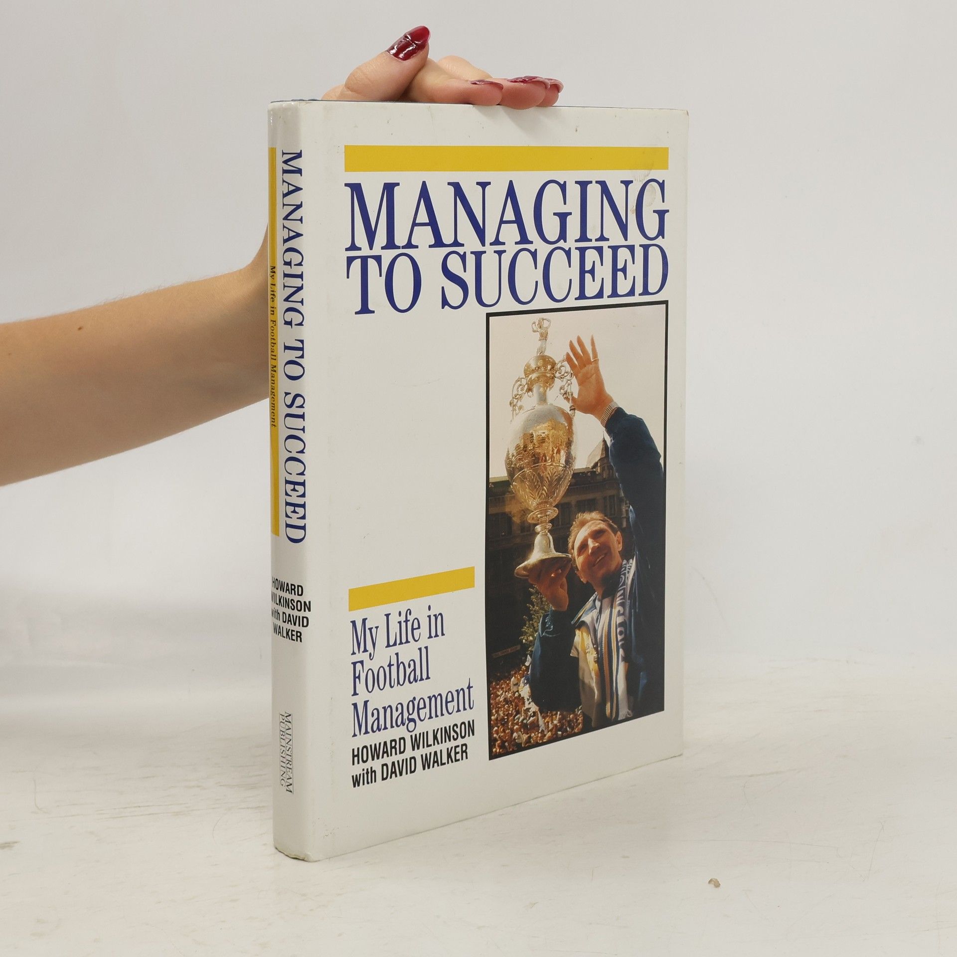 David Walker Managing to Succeed