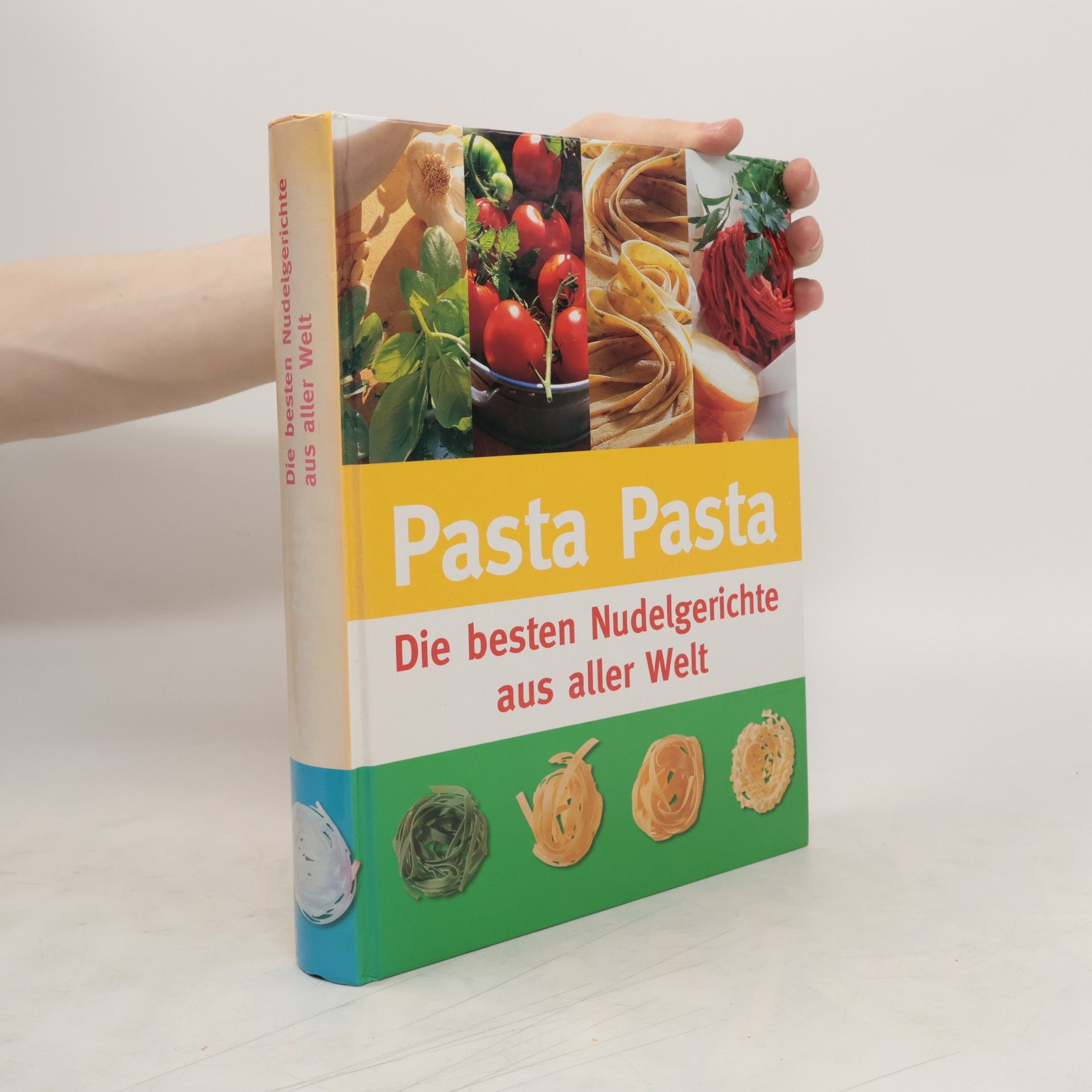 Autores varios Pasta Pasta Die besten Nudelgerichte aus aller Welt