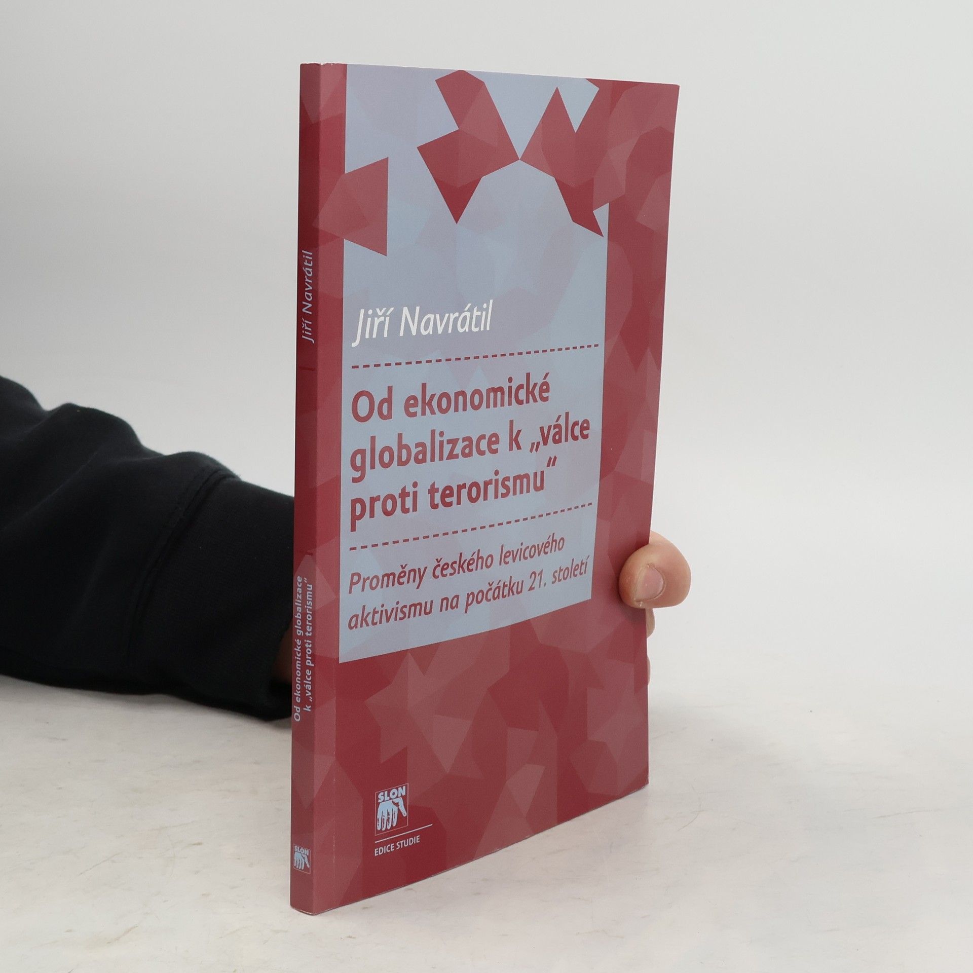 Od ekonomické globalizace k válce proti terorismu