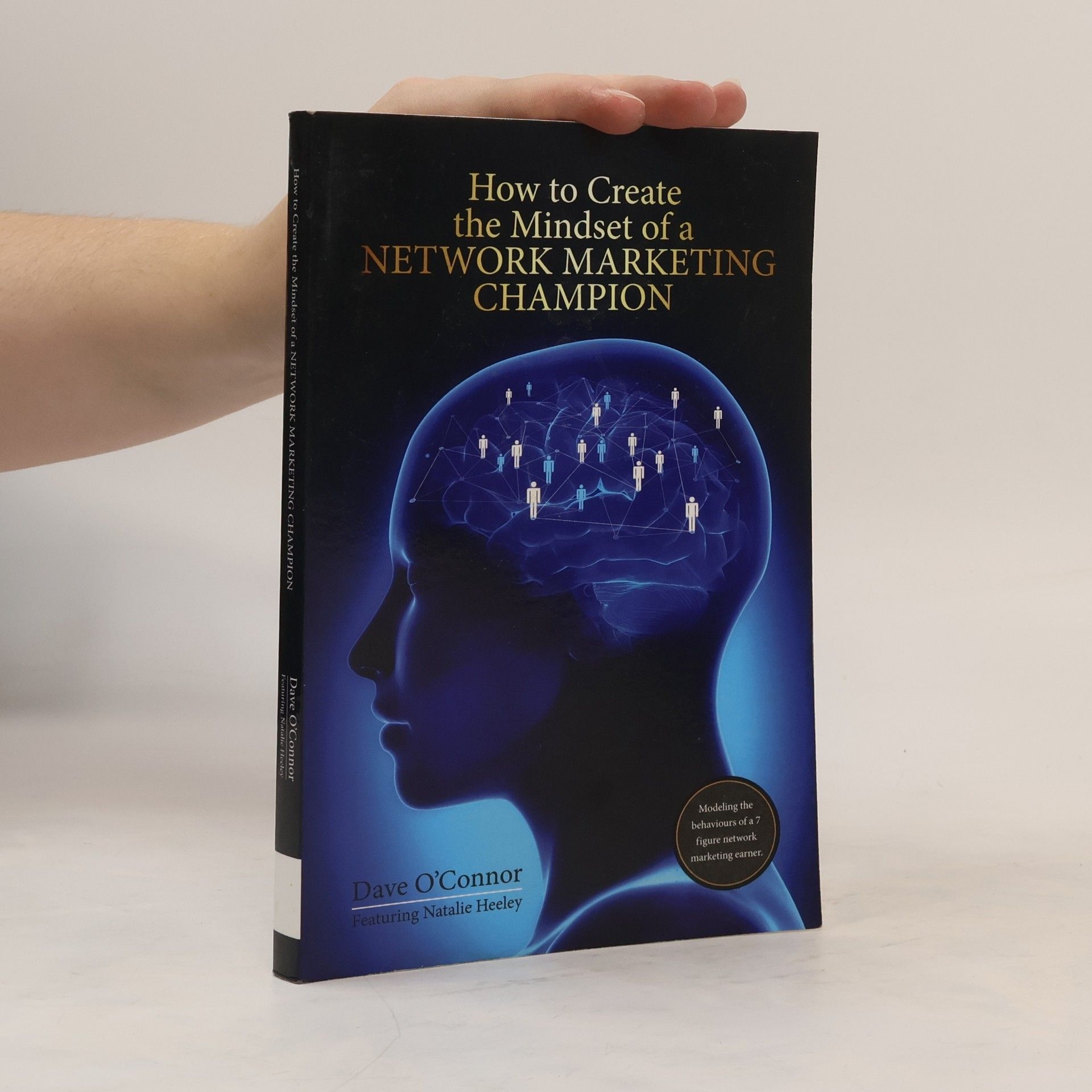 Dave O'Connor How to Create the Mindset of a Network Marketing Champion