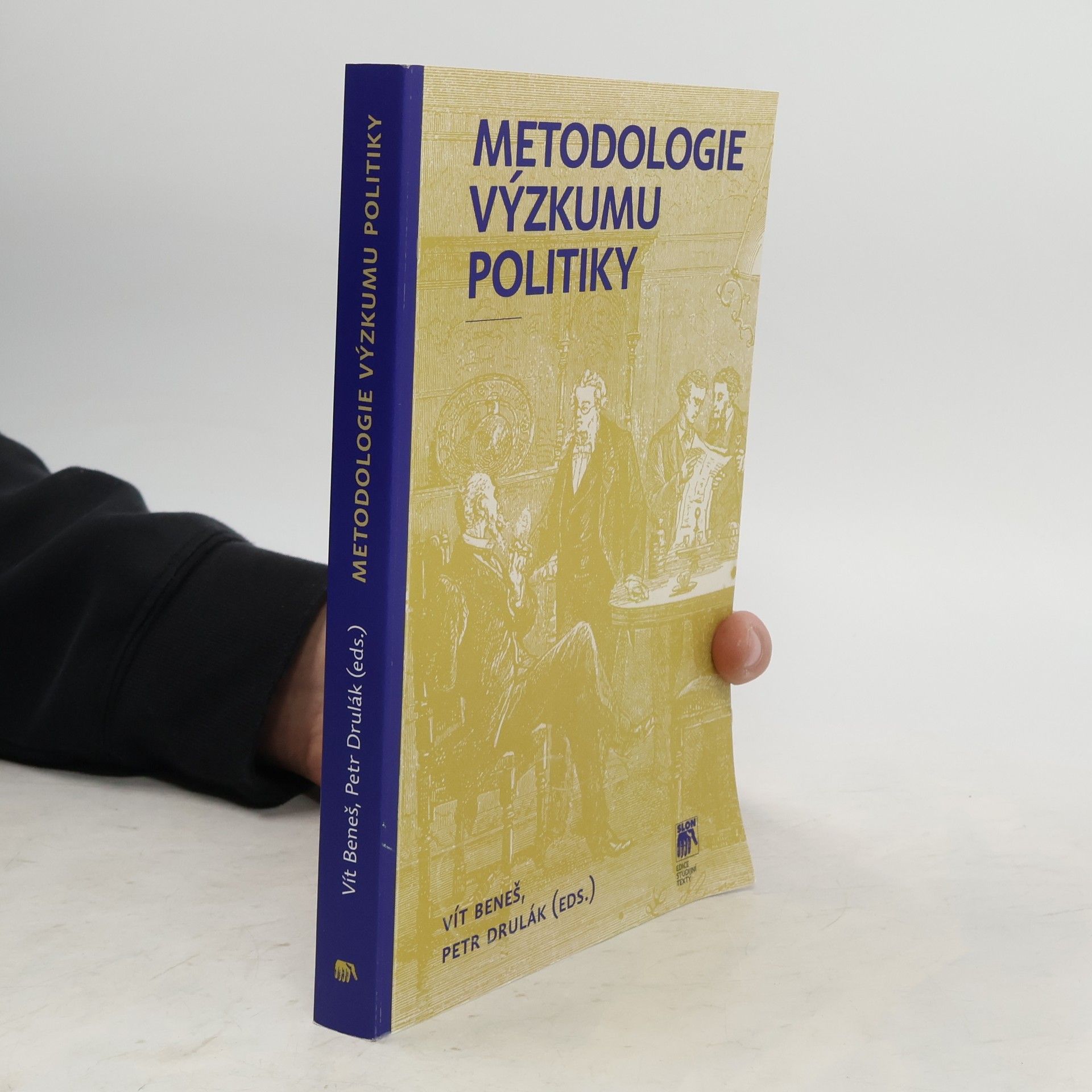 Petr Drulák Metodologie výzkumu politiky