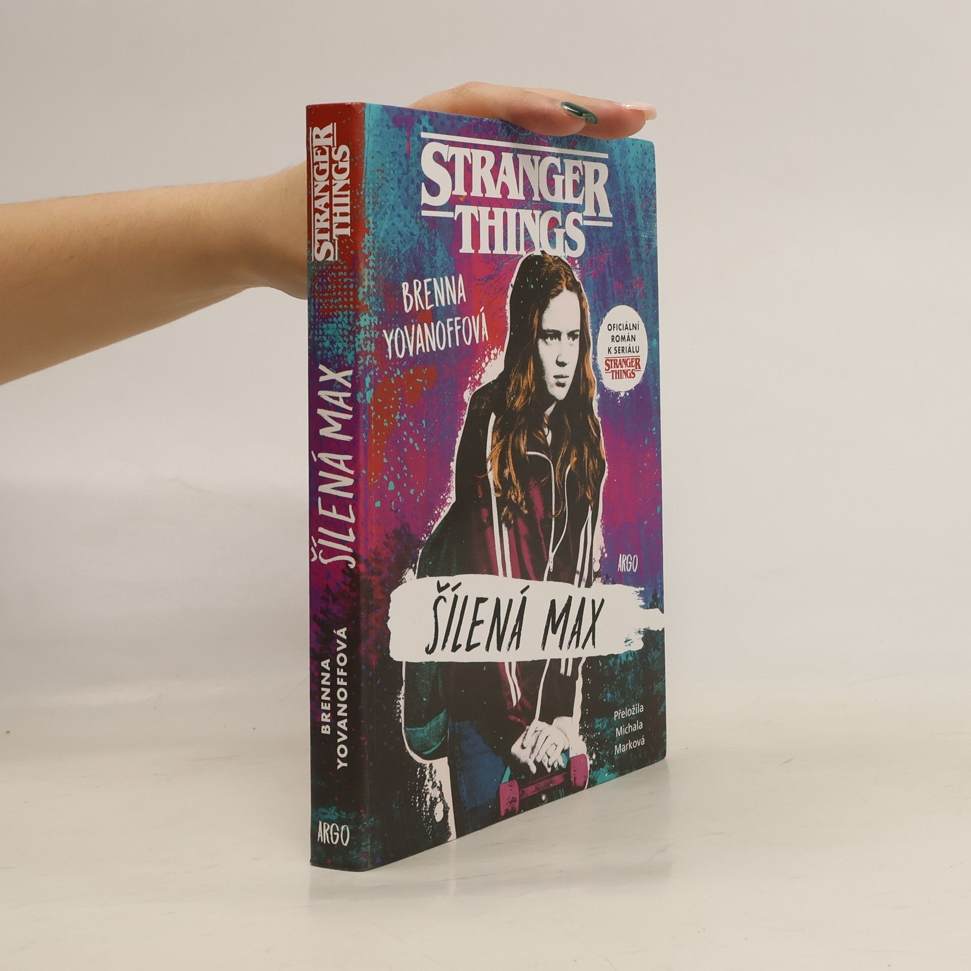 Brenna Yovanoff Stranger Things. Šílená Max