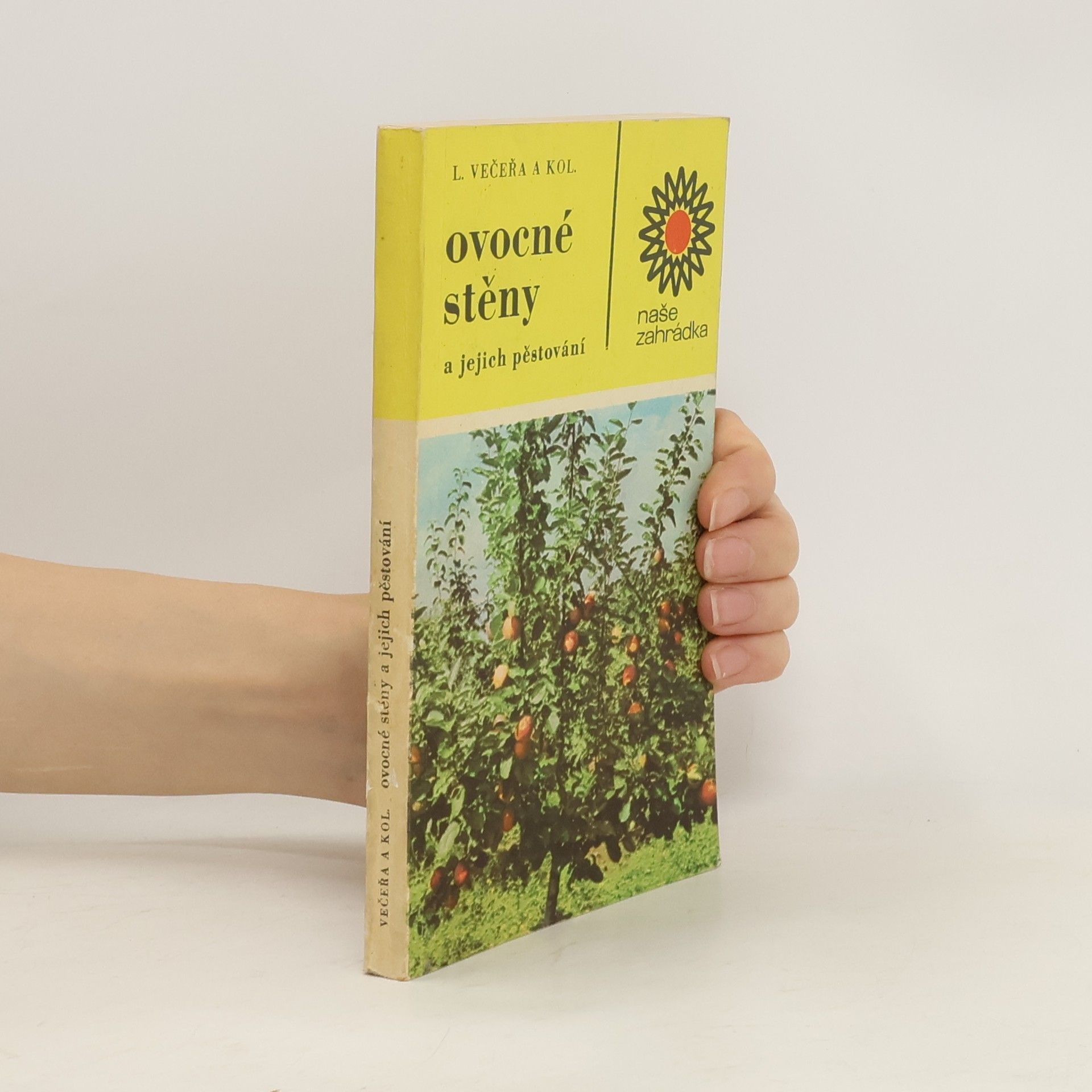 Ludvík Večeřa Ovocné stěny a jejich pěstování
