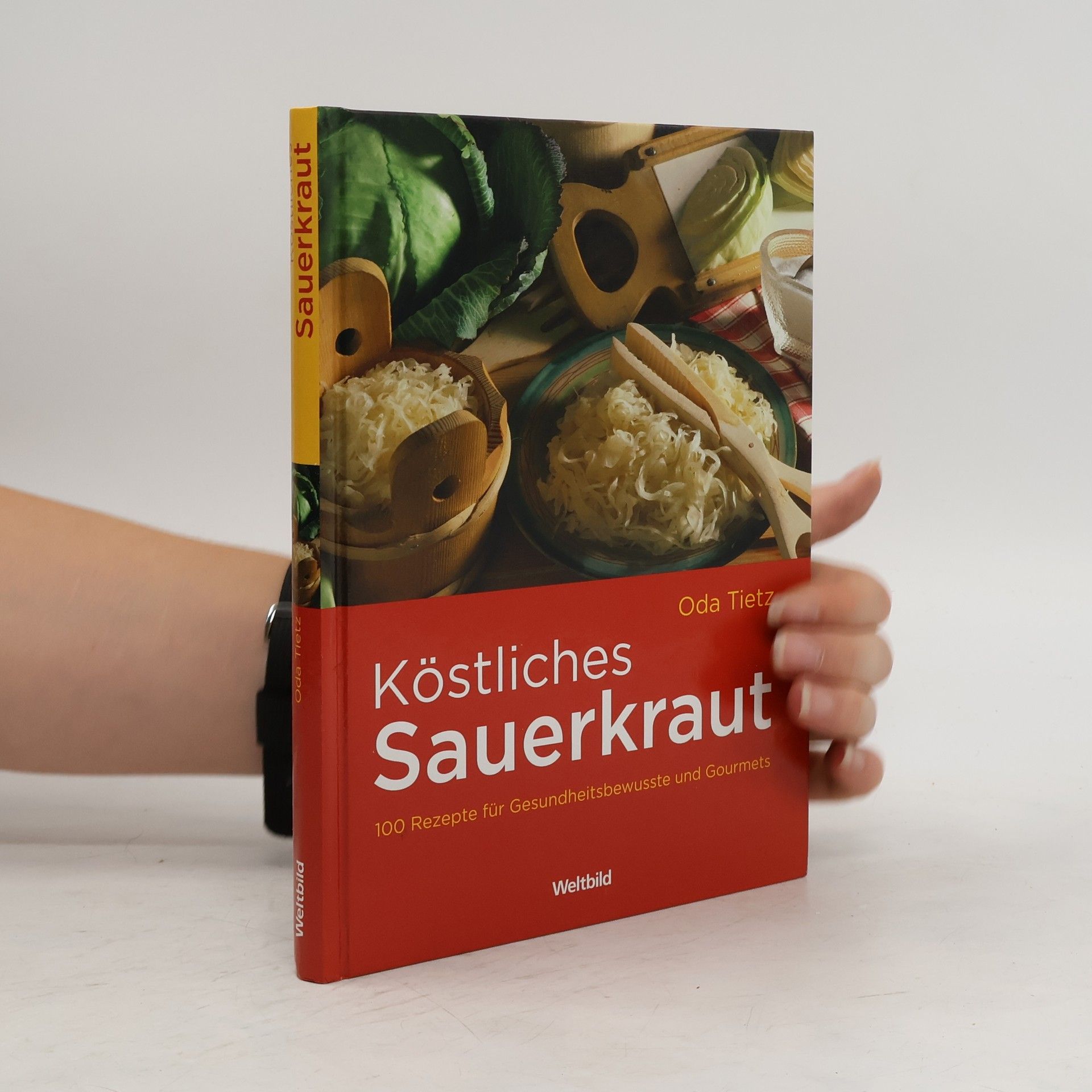 Oda Tietz Köstliches Sauerkraut