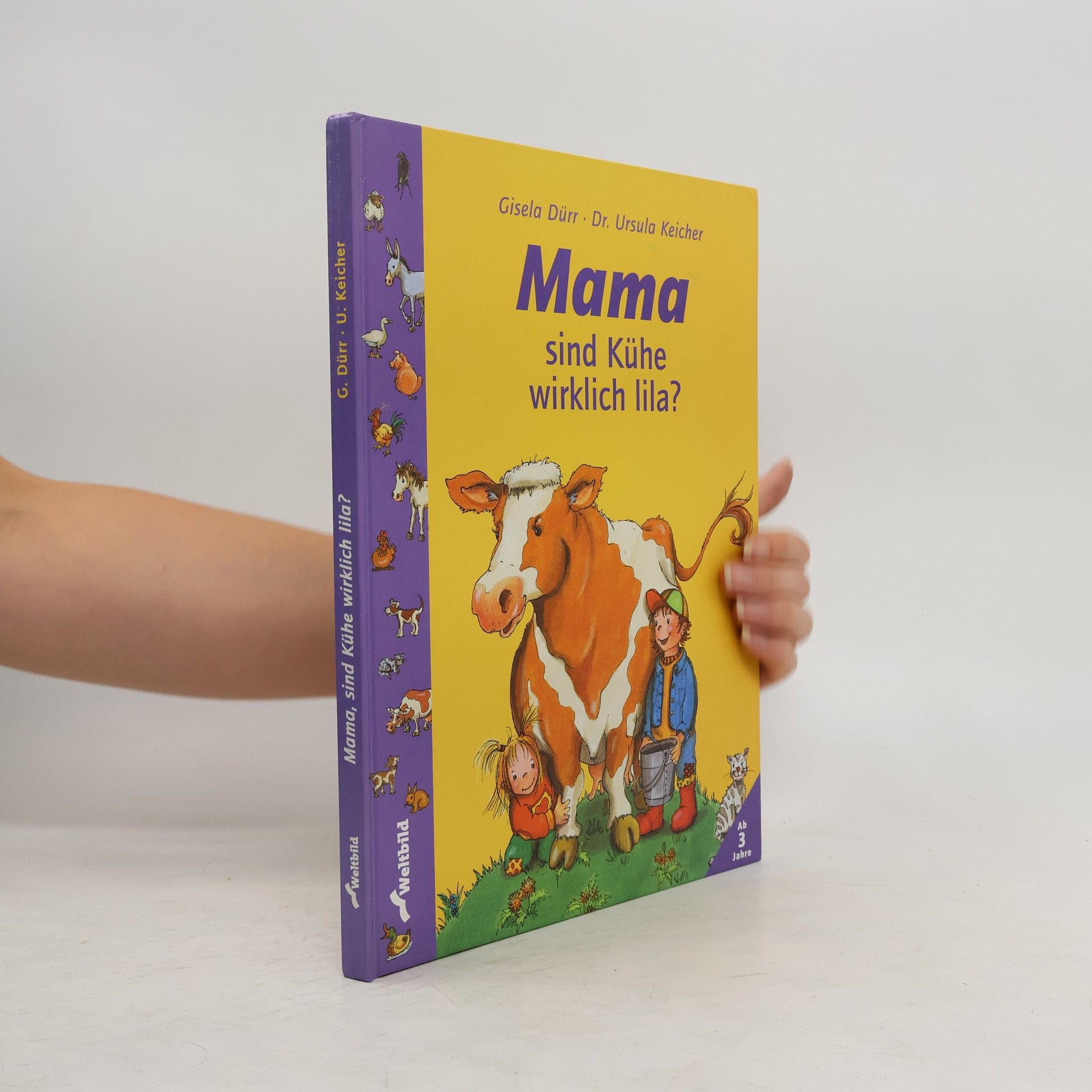 Gisela Dürr Mama, sind Kühe wirklich lila?