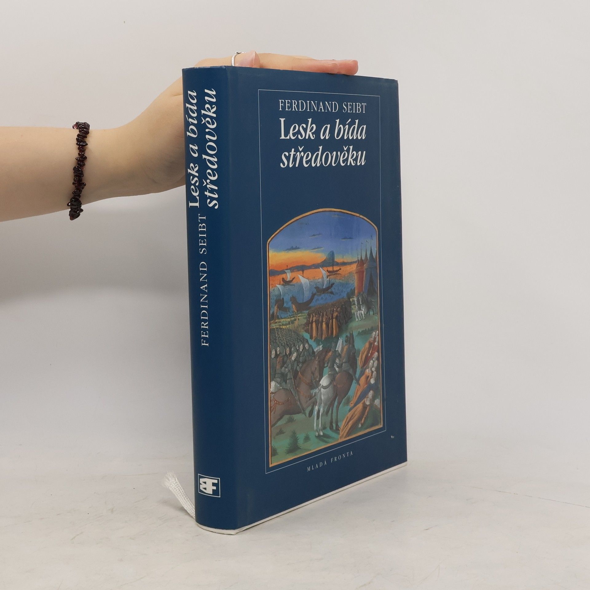 Ferdinand Seibt Lesk a bída středověku