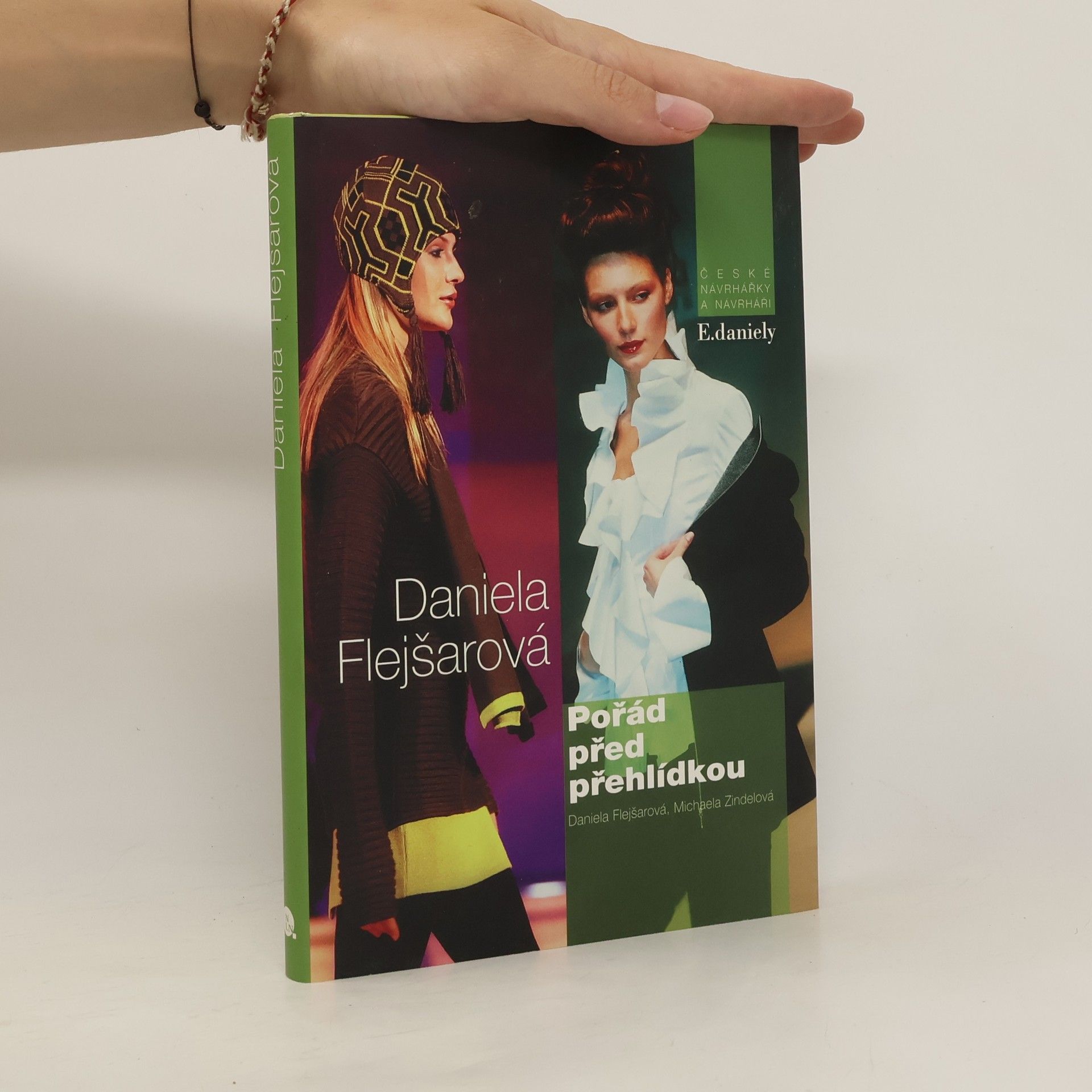 Daniela Flejšarová Pořád před přehlídkou