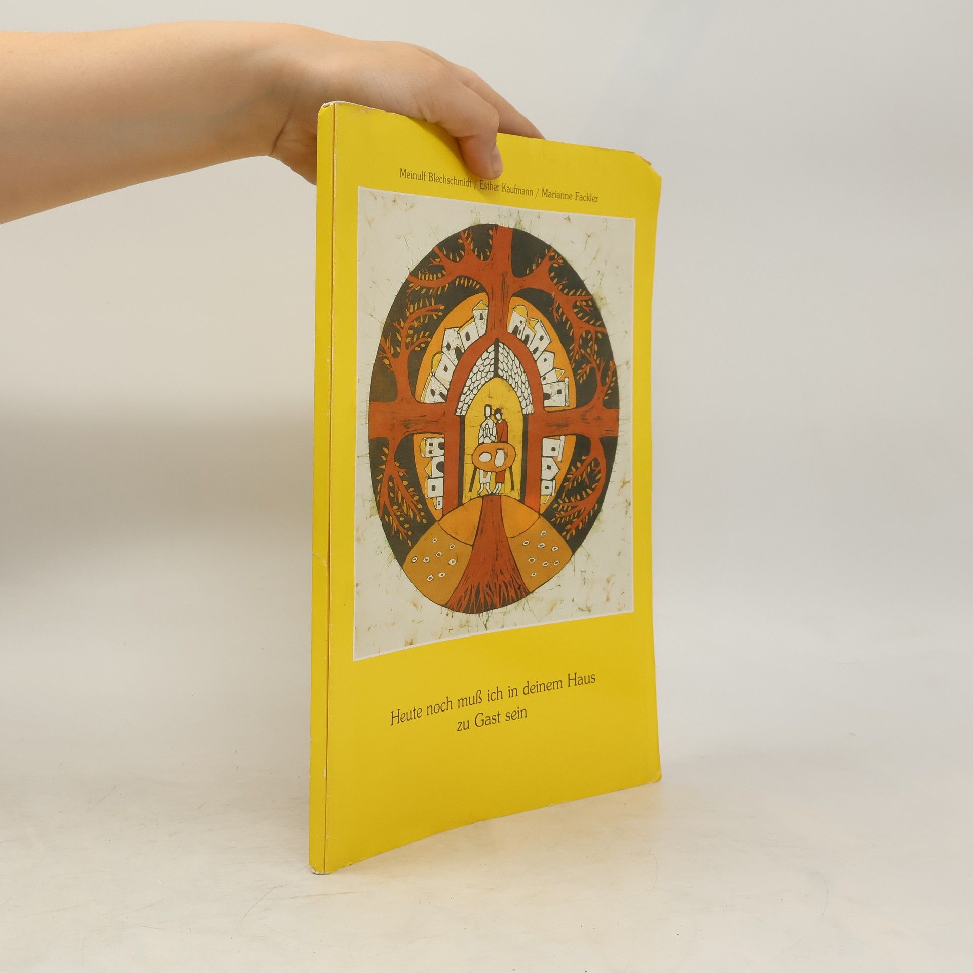 Various authors Heute noch muß ich in deinem Haus zu Gast sein