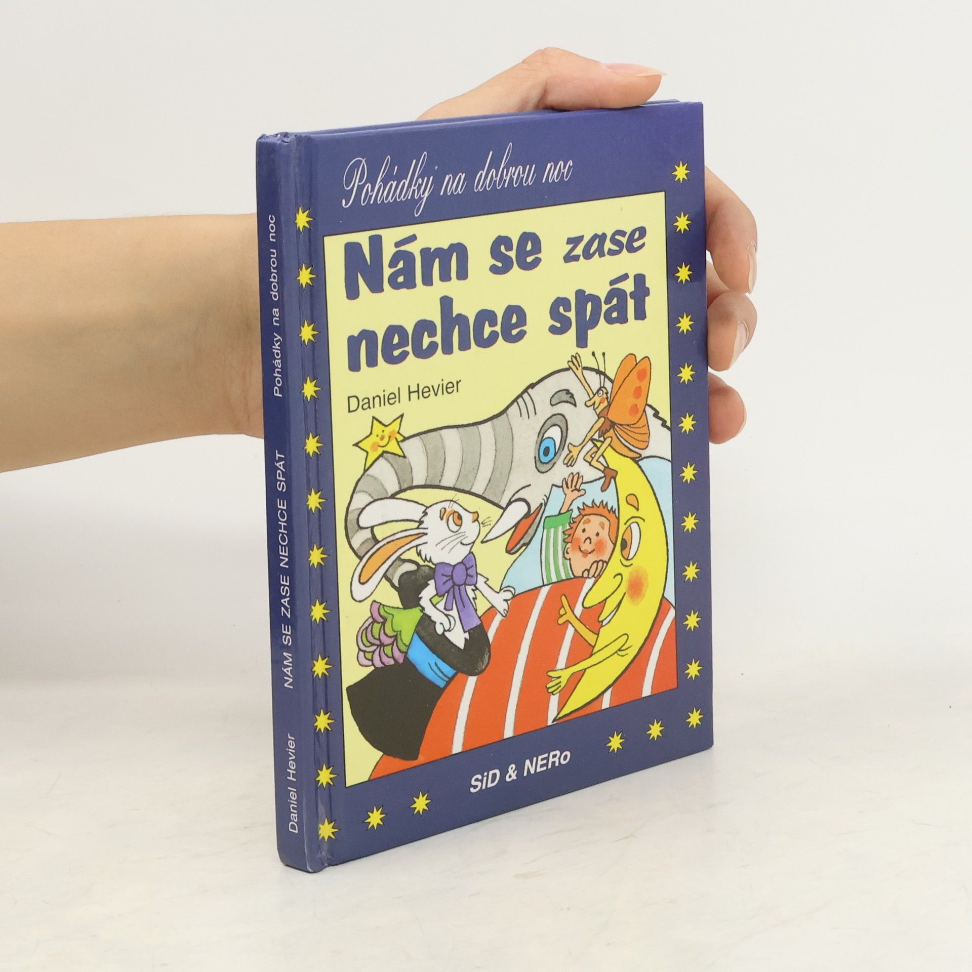 Daniel Hevier Nám se zase nechce spát: pohádky na dobrou noc