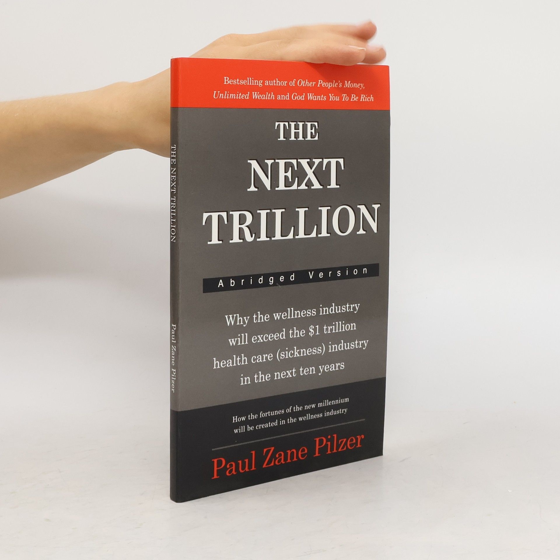 Paul Zane Pilzer The Next Trillion