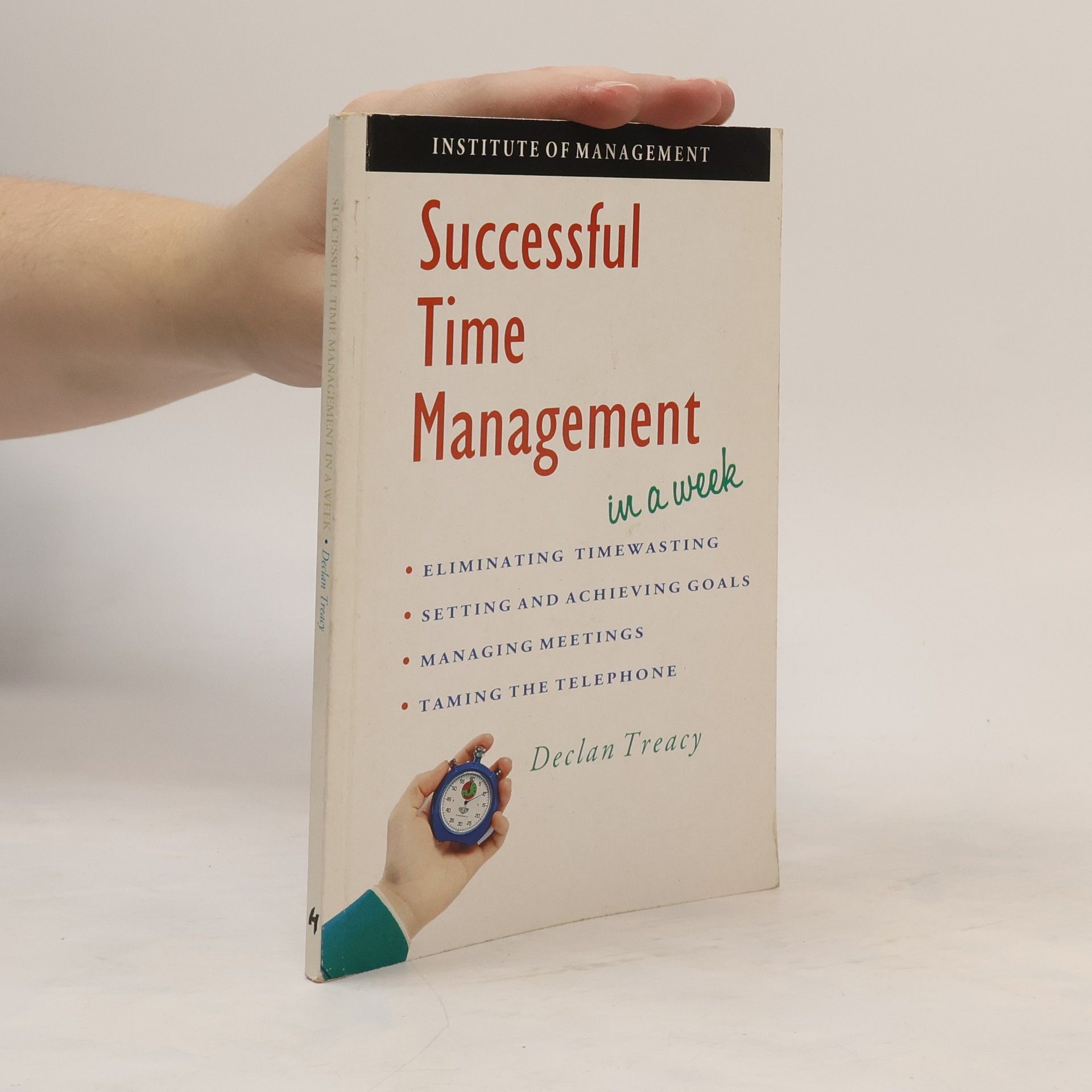 Declan Treacy Successful Time Management in a Week