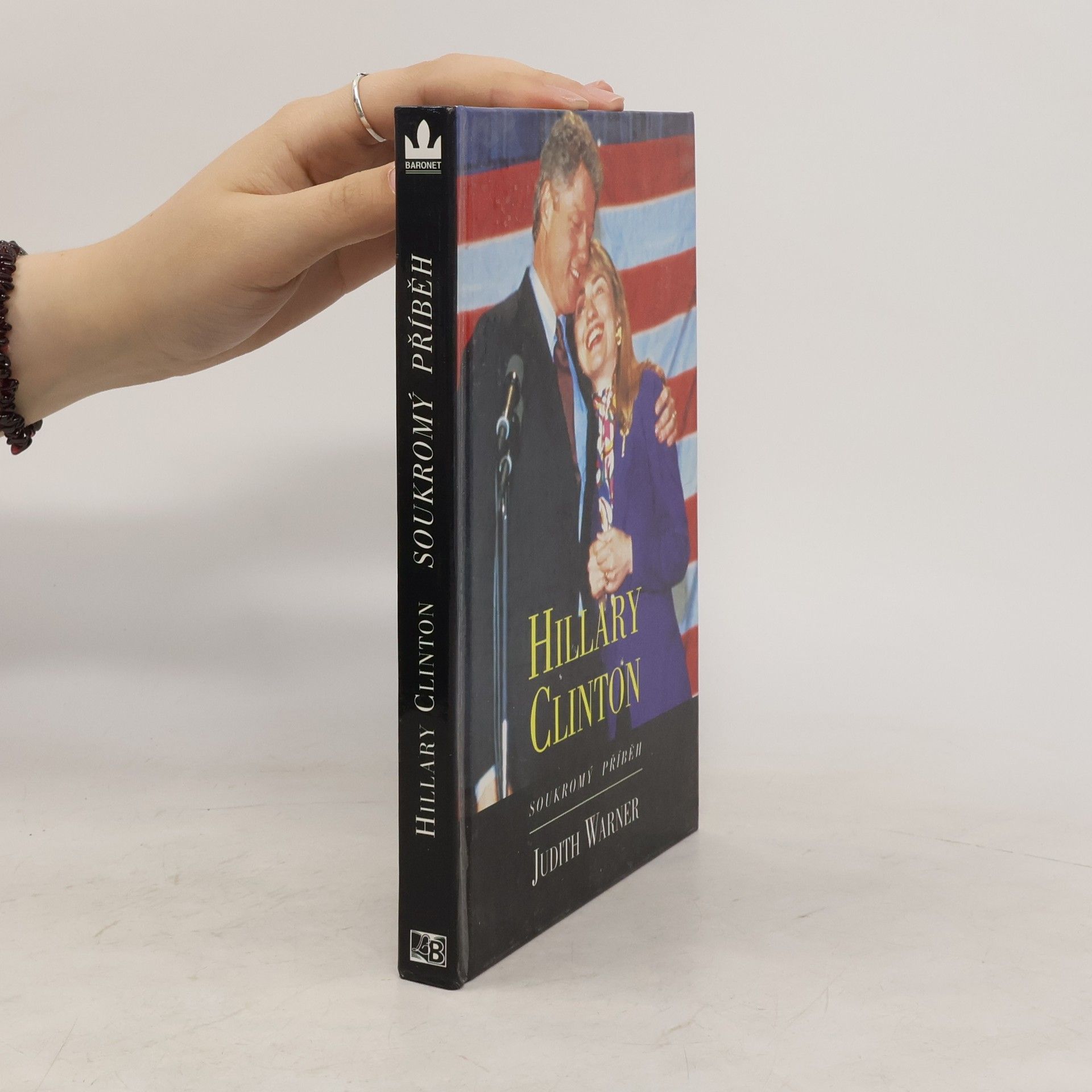 Judith Warner Hillary Clinton. Soukromý příběh