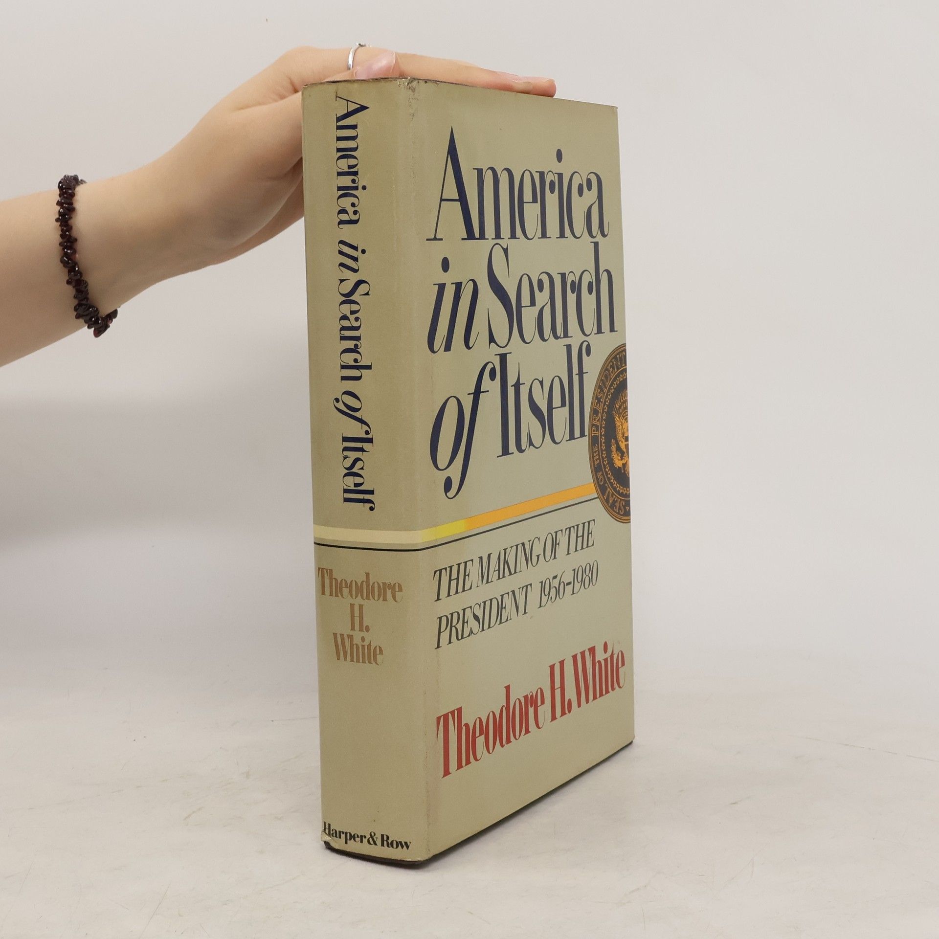 Theodore Harold White America in Search of Itself