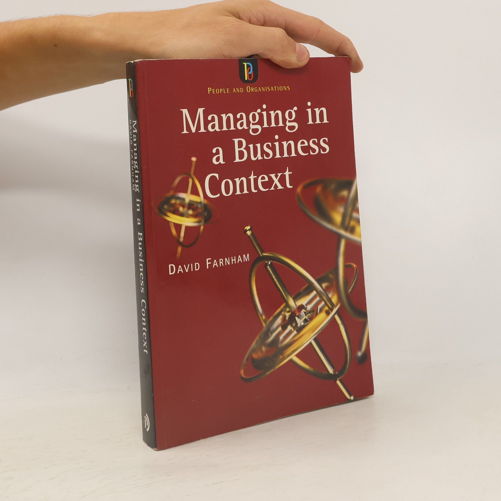 David Farnham Managing in a Business Context