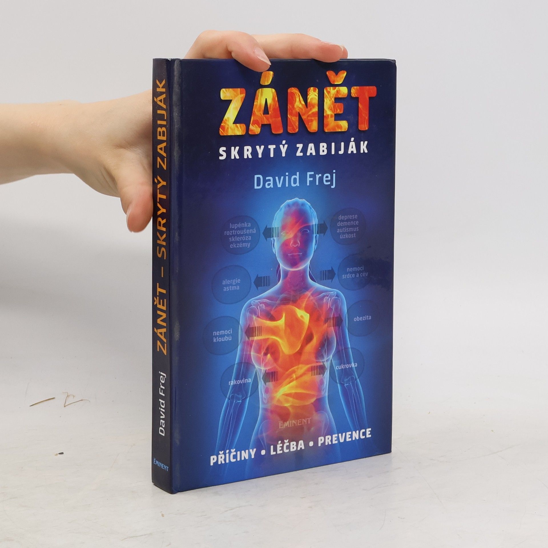 David Frej Zánět: Skrytý zabiják