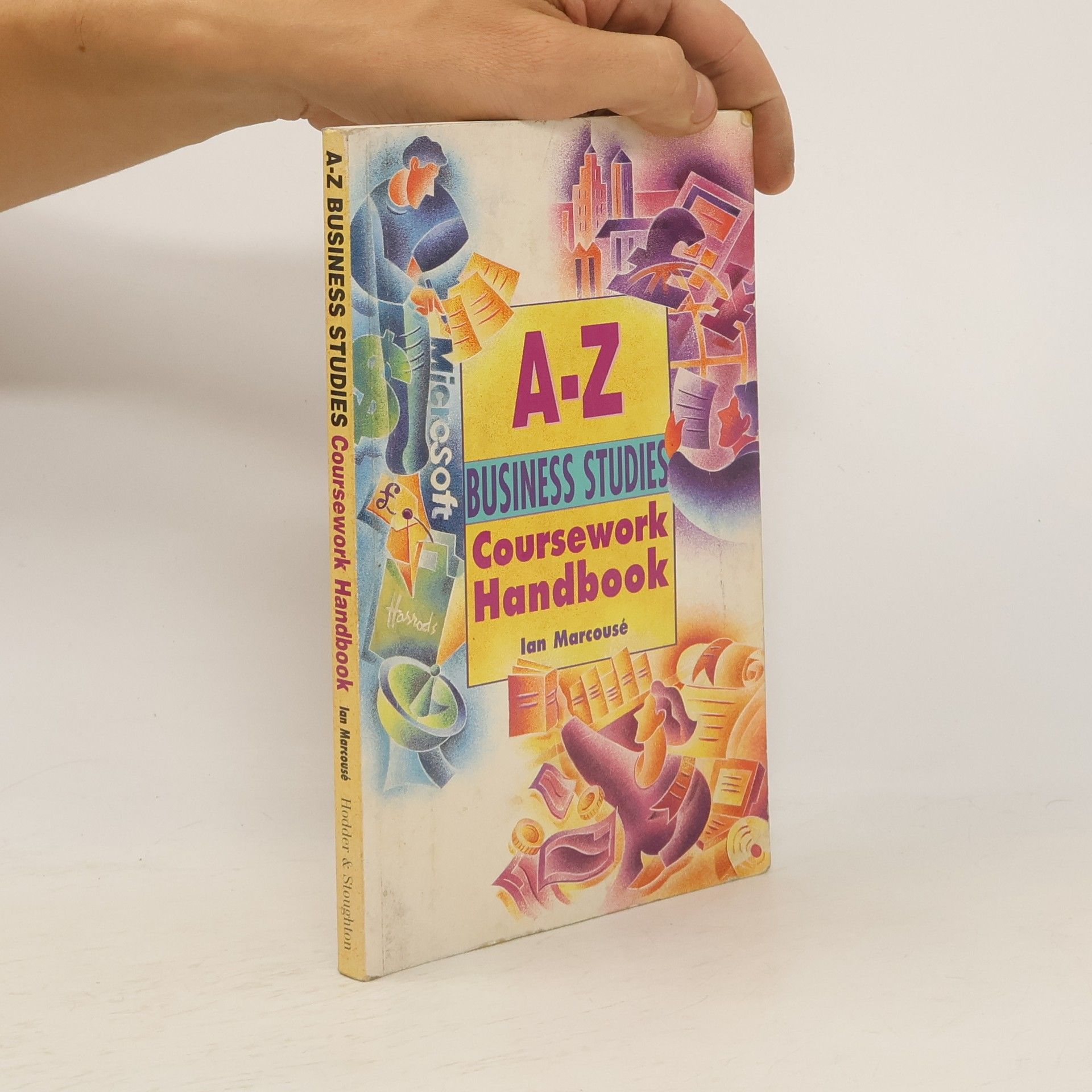 . Ian Marcouse The Complete A-Z Business Studies Coursework Handbook