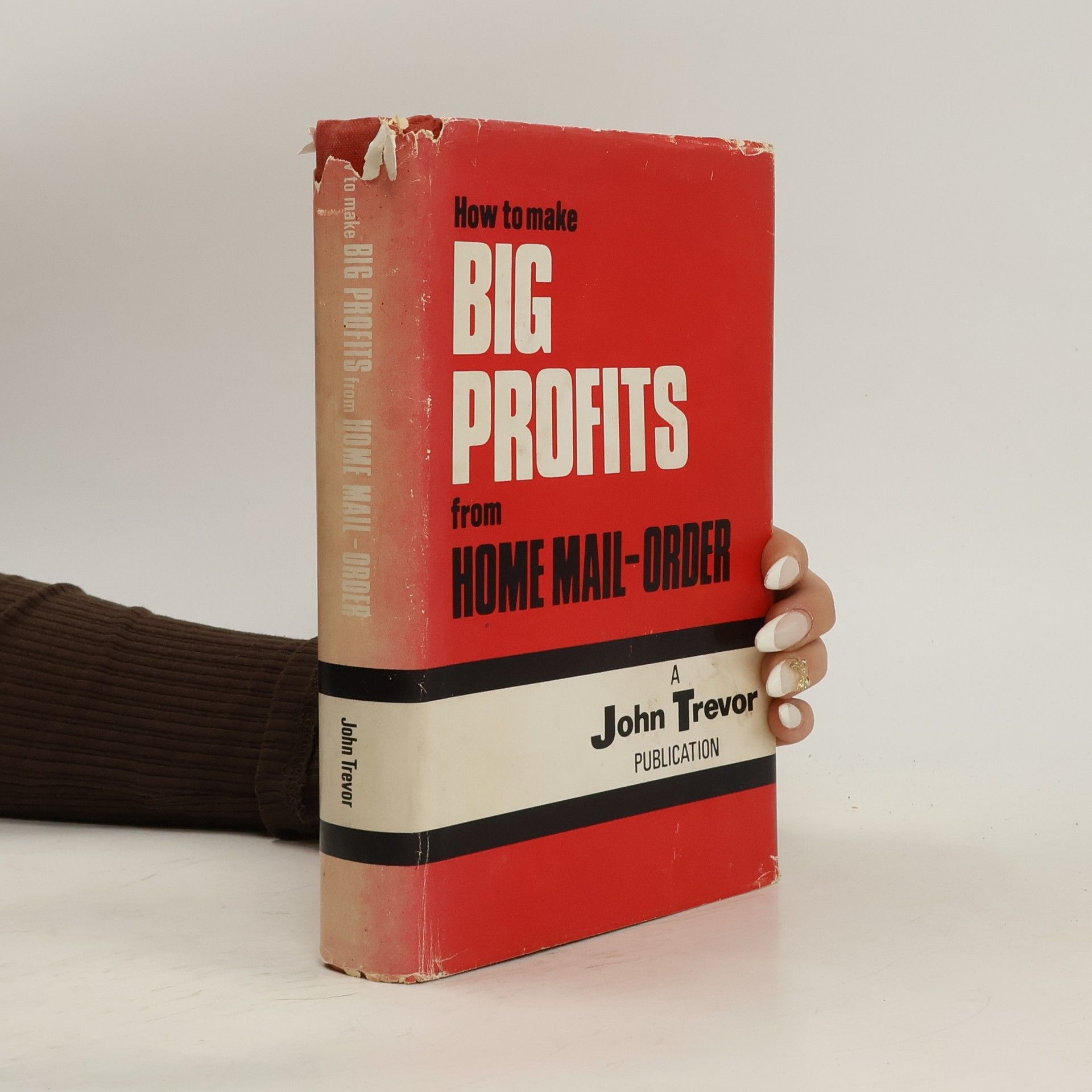 John Trevor How to Make Big Profits from Home Mail Order