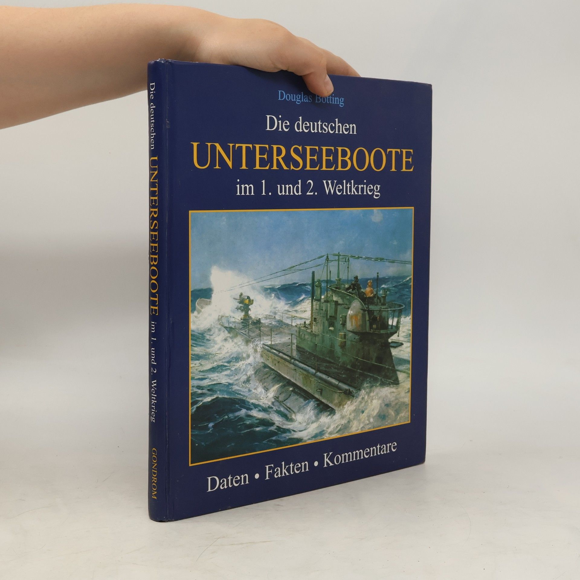 Douglas Botting Die deutschen Unterseeboote im 1. und 2. Weltkrieg