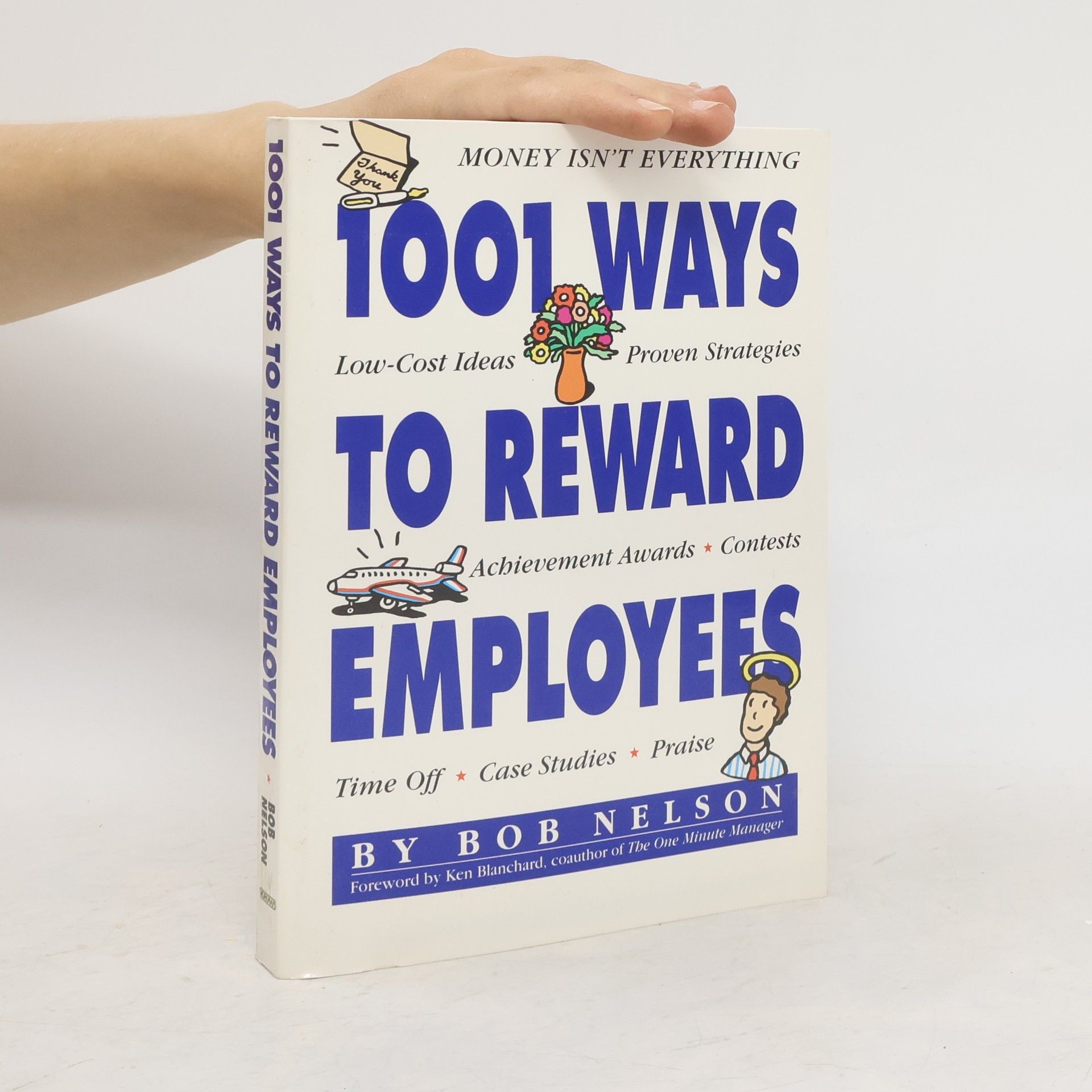 Bob Nelson 1001 Ways to Reward Employees