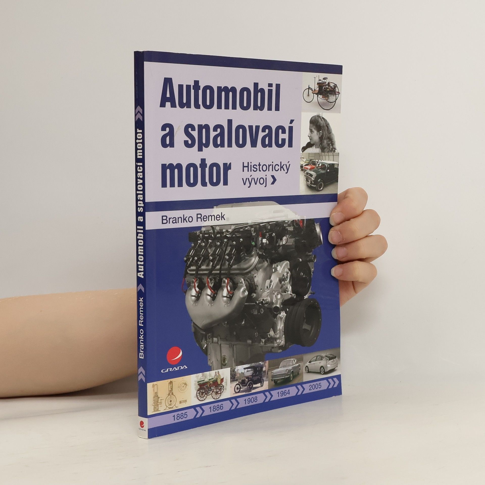 Branko Remek Automobil a spalovací motor. Historický vývoj