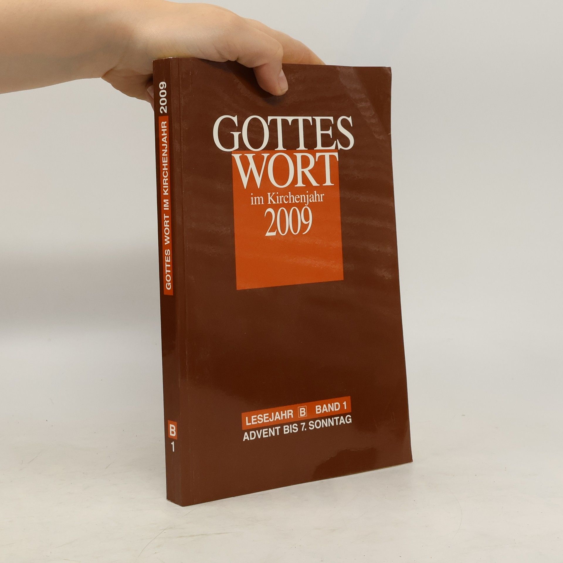 Autorenkollektiv Gottes Wort im Kirchenjahr 2009