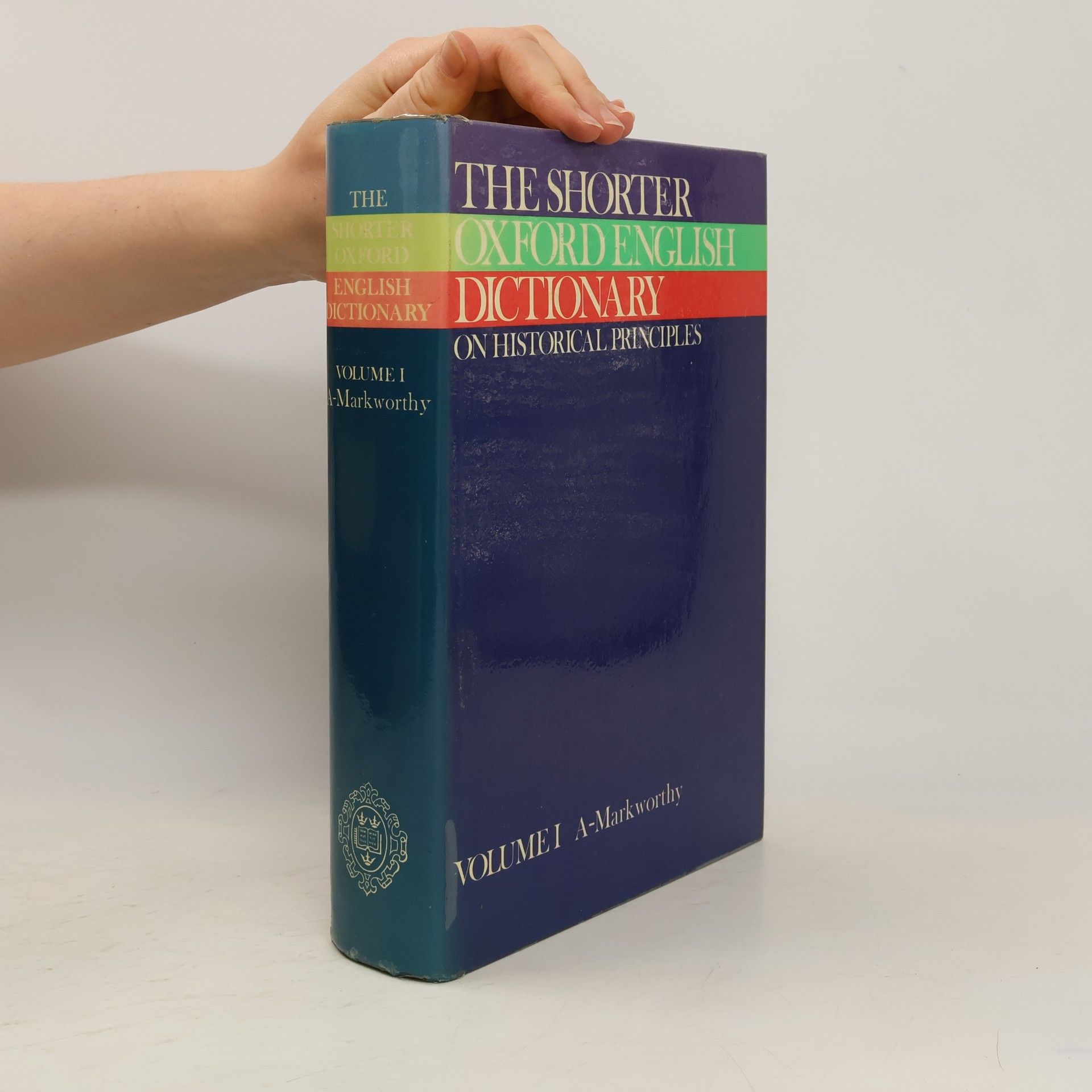 kolektiv The Shorter Oxford English Dictionary on Historical Principles I.