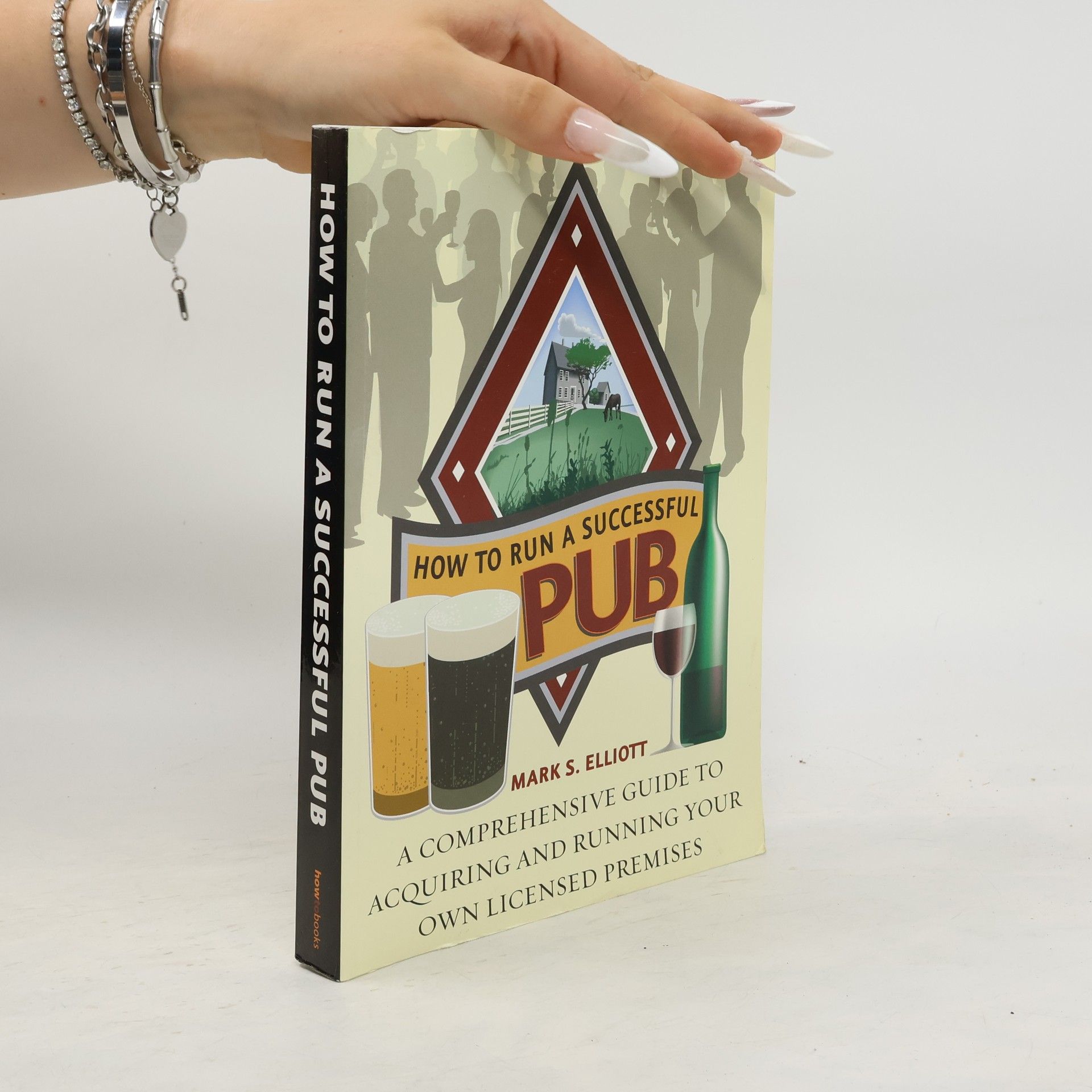 Mark S. Elliott How to Run a Successful Pub