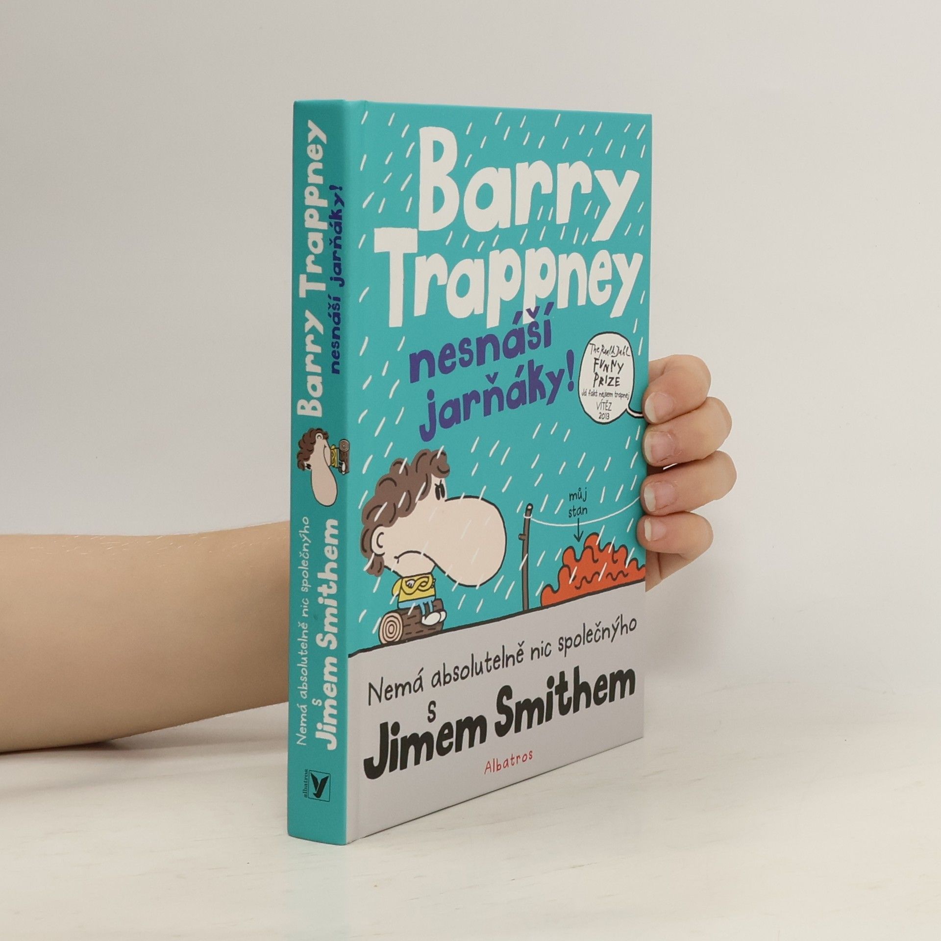 James Smith Barry Trappney nesnáší jarňáky