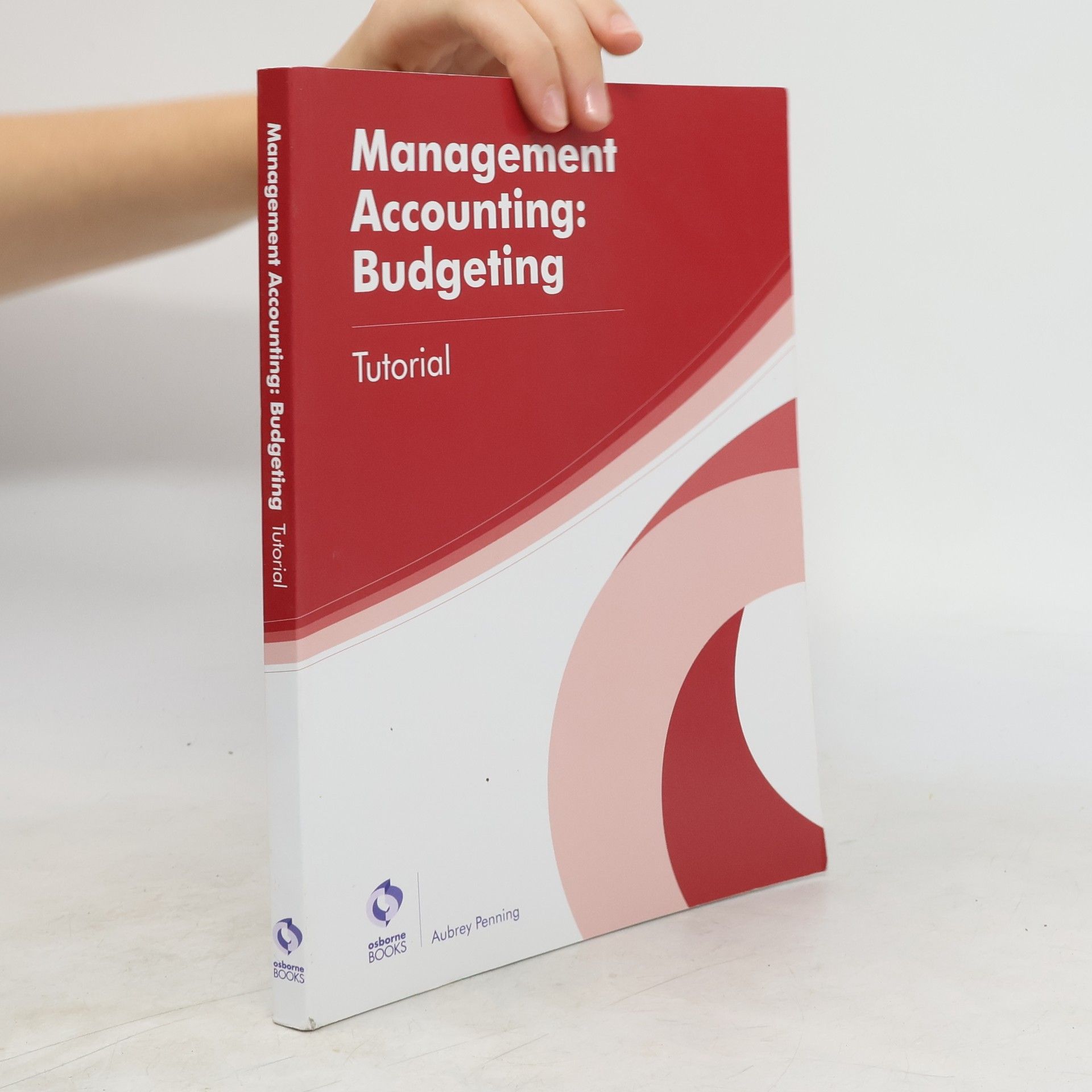 Aubrey Penning Management Accounting: Budgeting Tutorial