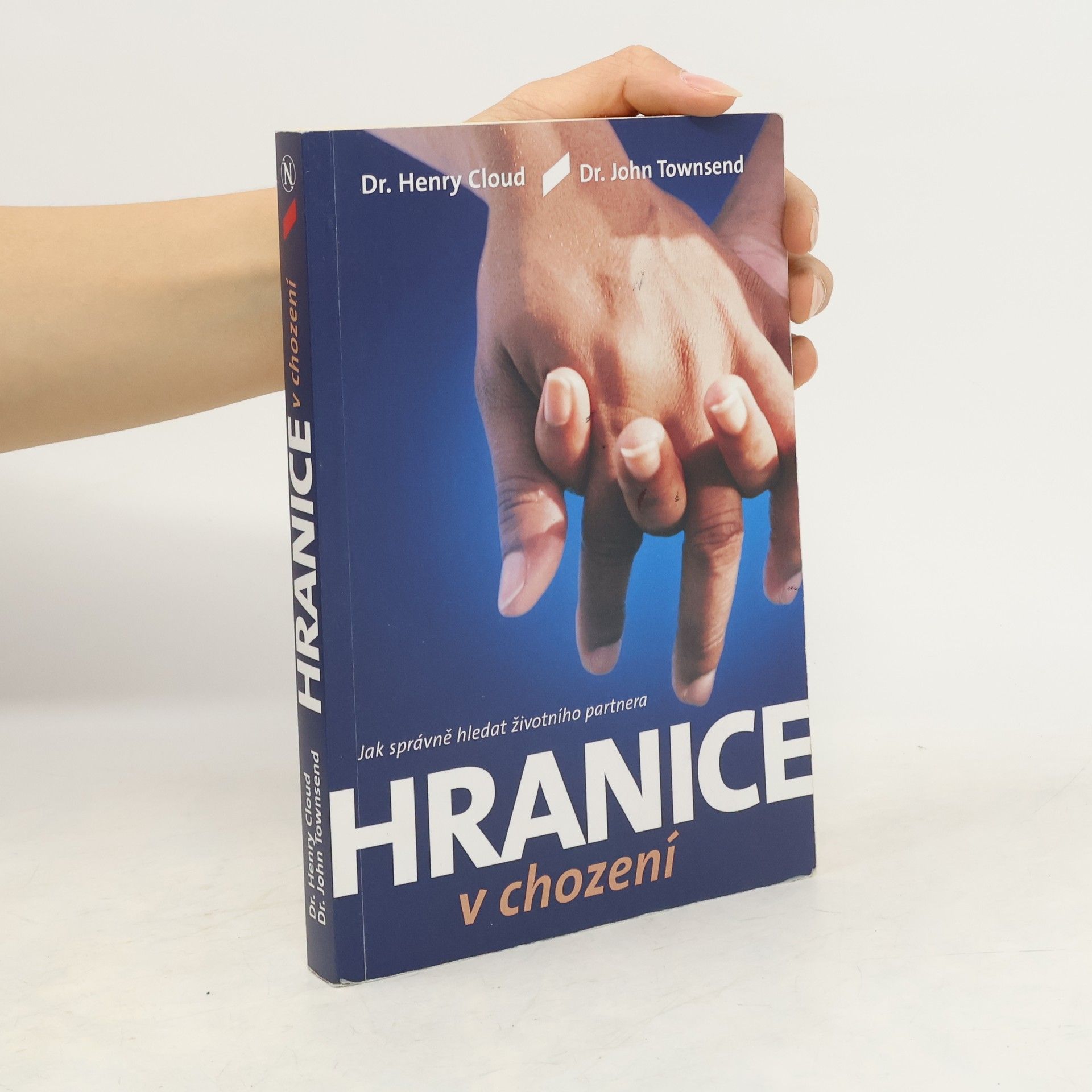 Henry Cloud Hranice v chození. Jak správně hledat životního partnera.
