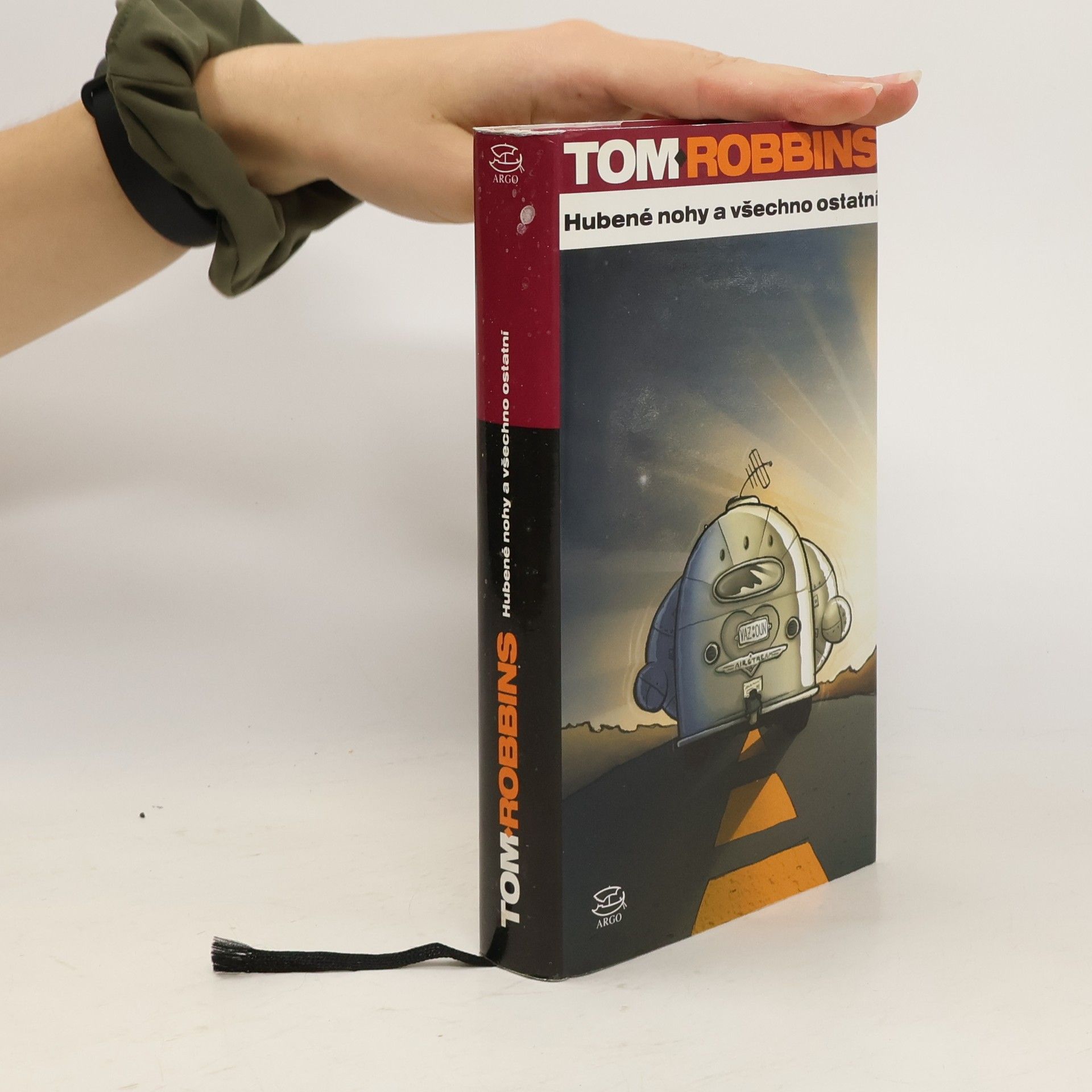 Tom Robbins Hubené nohy a všechno ostatní