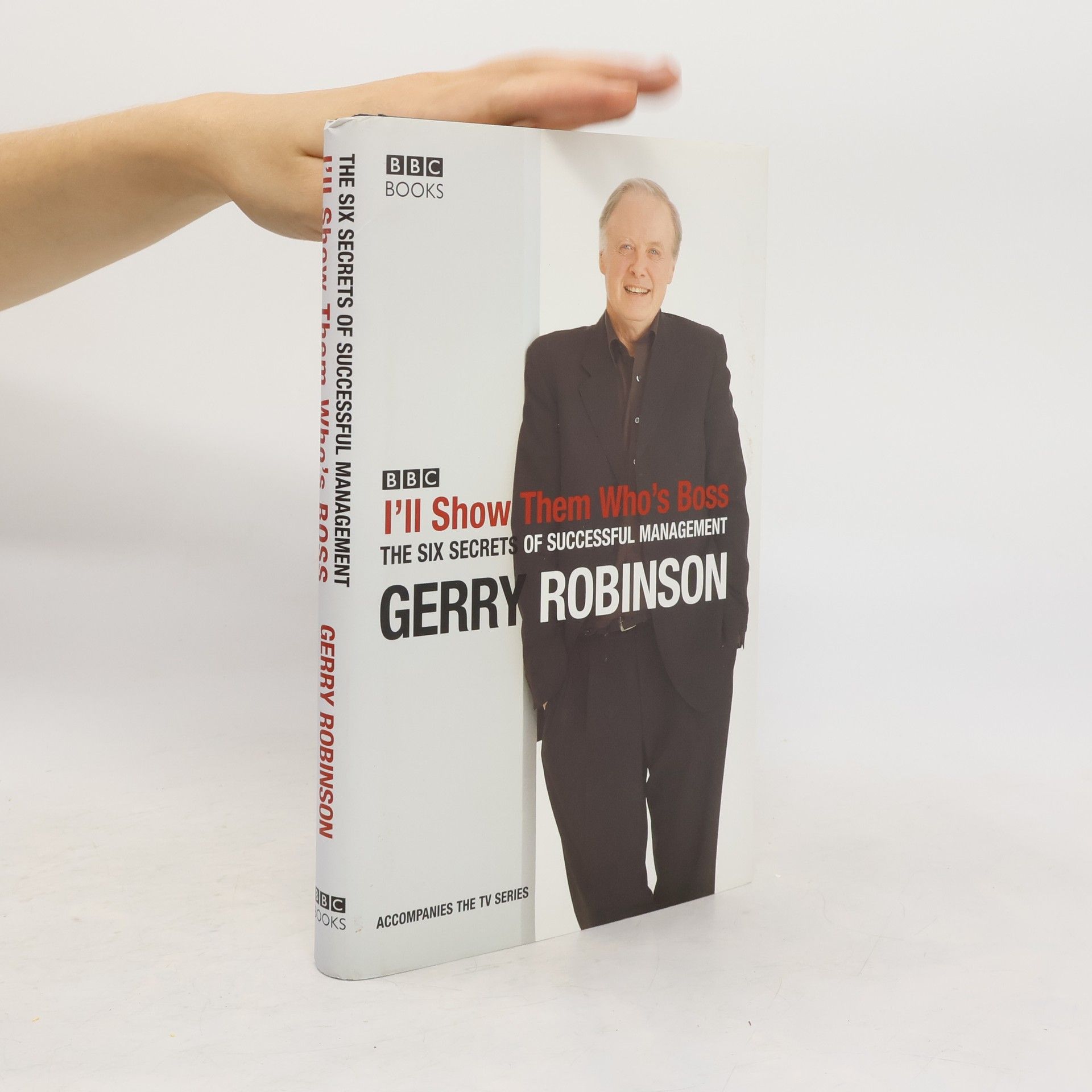 Gerry Robinson I'll Show Them Who's Boss