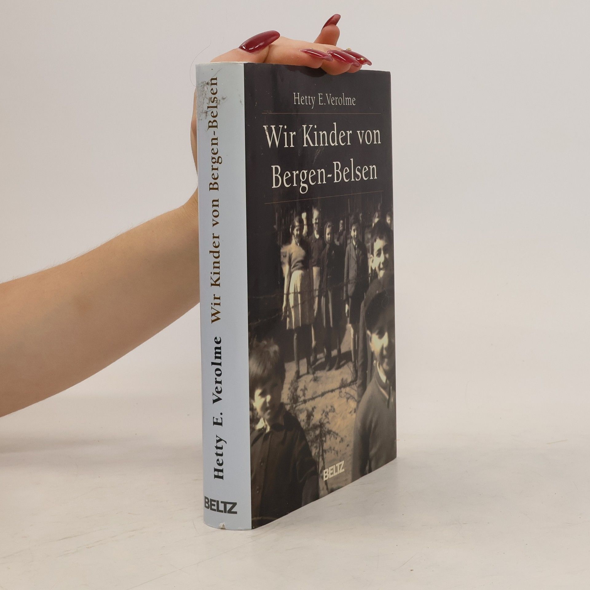 Hetty E. Verolme Wir Kinder von Bergen-Belsen