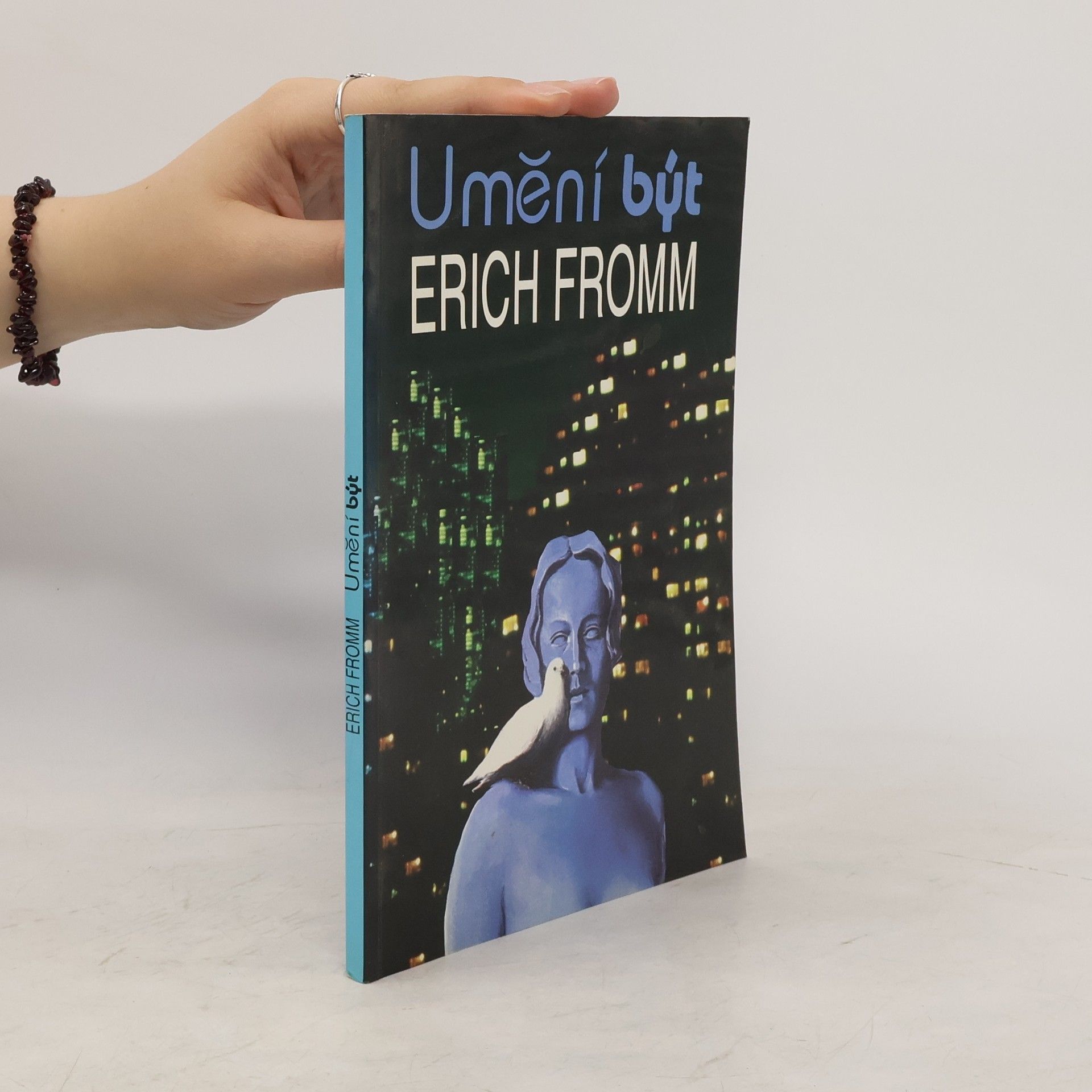 Erich Fromm Umění být