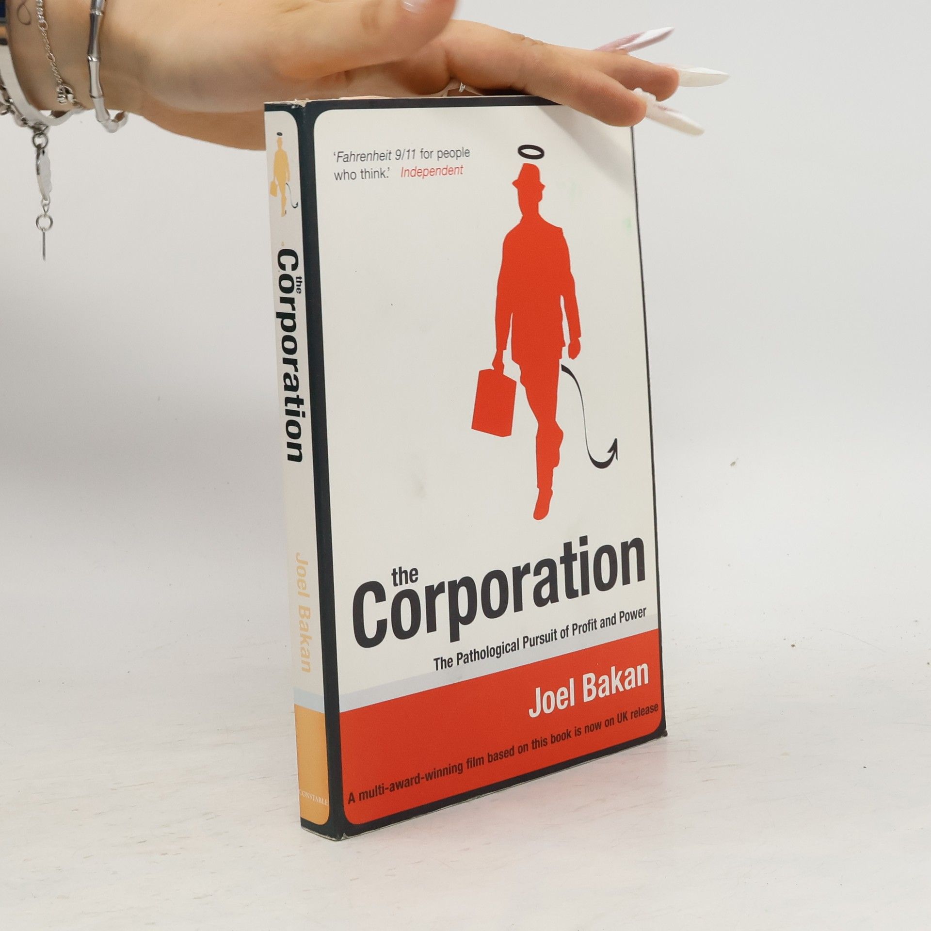 Joel Bakan The corporation : the Pathological Pursuit of Profit and Power