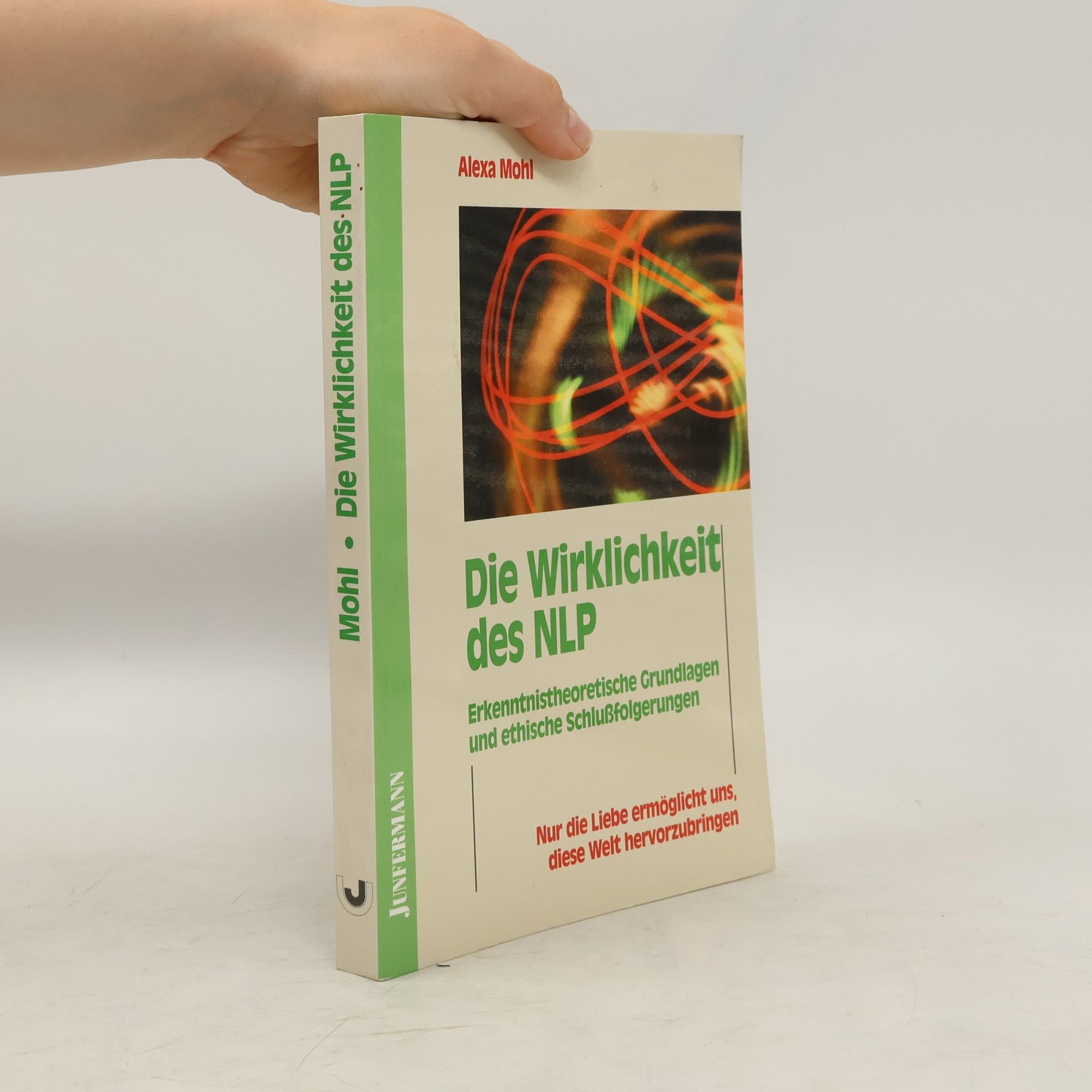 Alexa Mohl Die Wirklichkeit des NLP