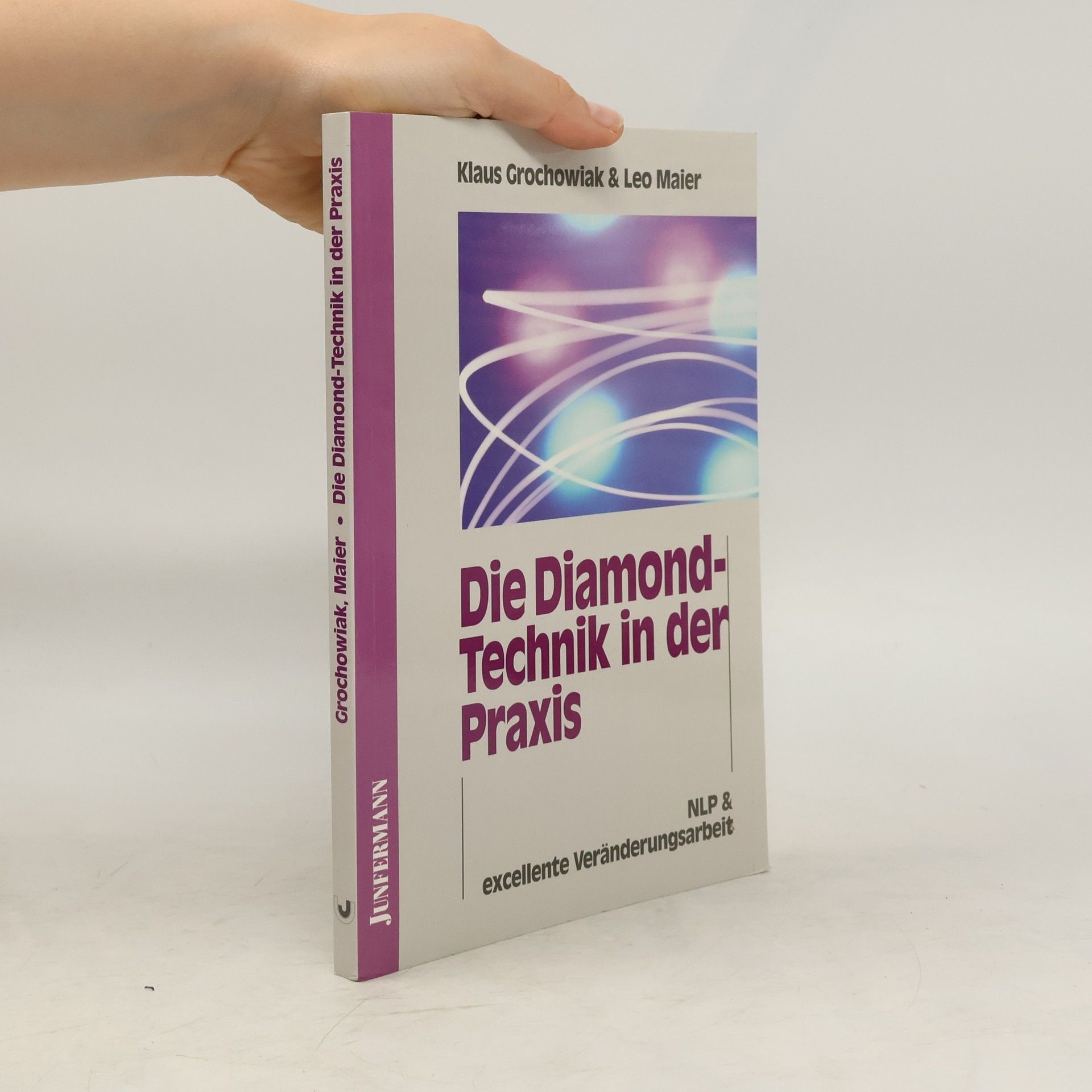 Klaus Grochowiak Die Diamond-Technik in der Praxis