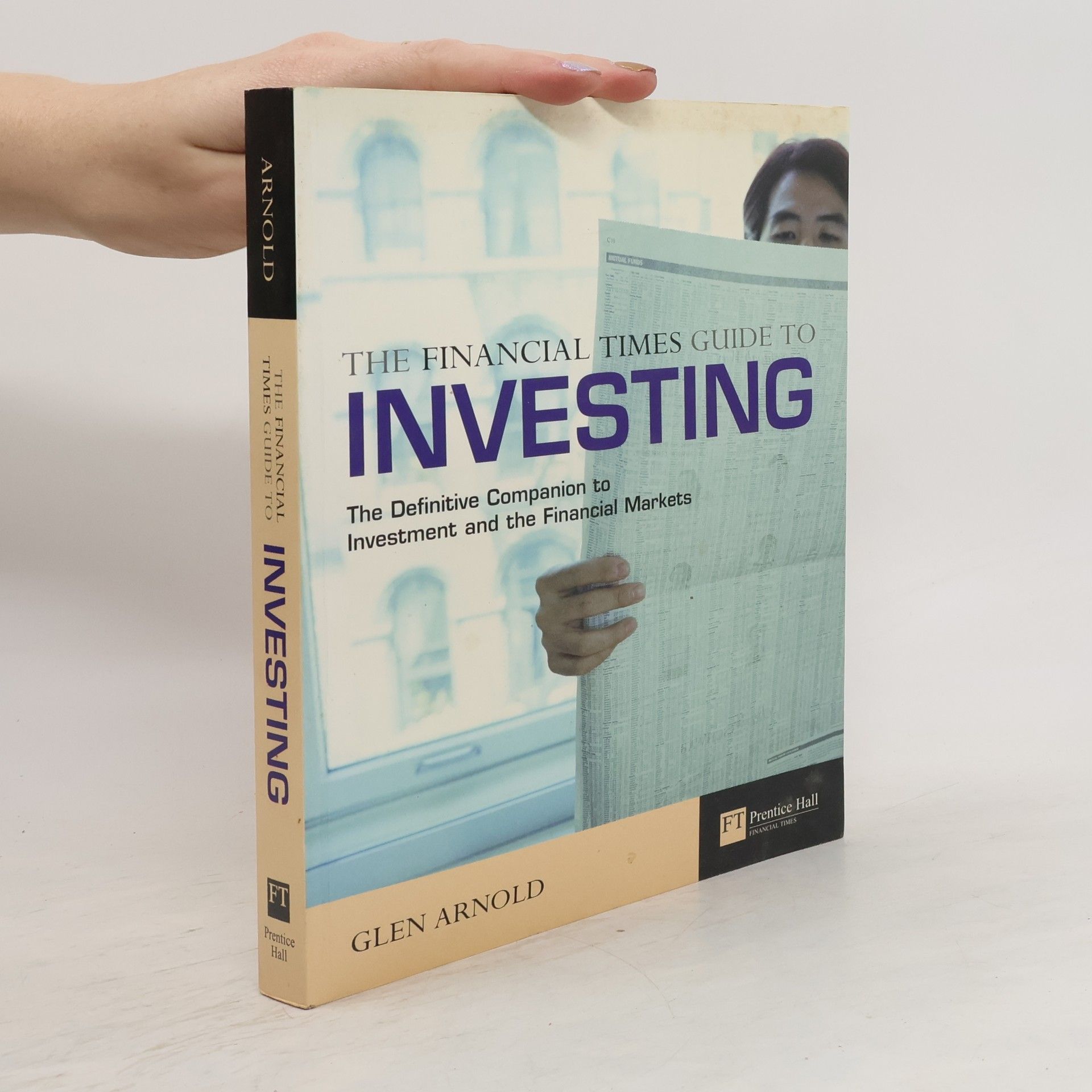 Glen Arnold The Financial Times Guide to Investing