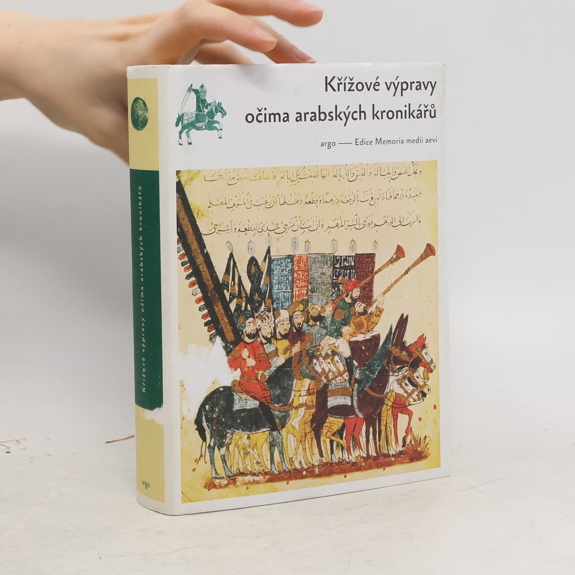 Josef Prokop Křížové výpravy očima arabských kronikářů