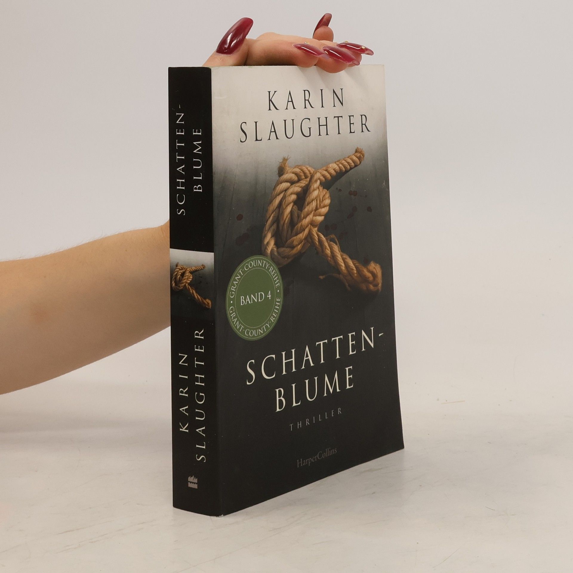 Karin Slaughter Schattenblume. Thriller