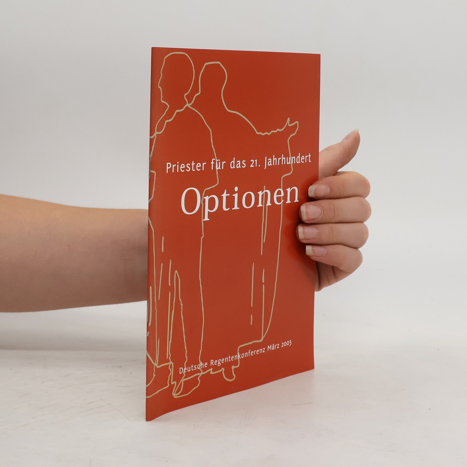 Hans-Werner Thönnes Priester für das 21. Jahrhundert. Optionen