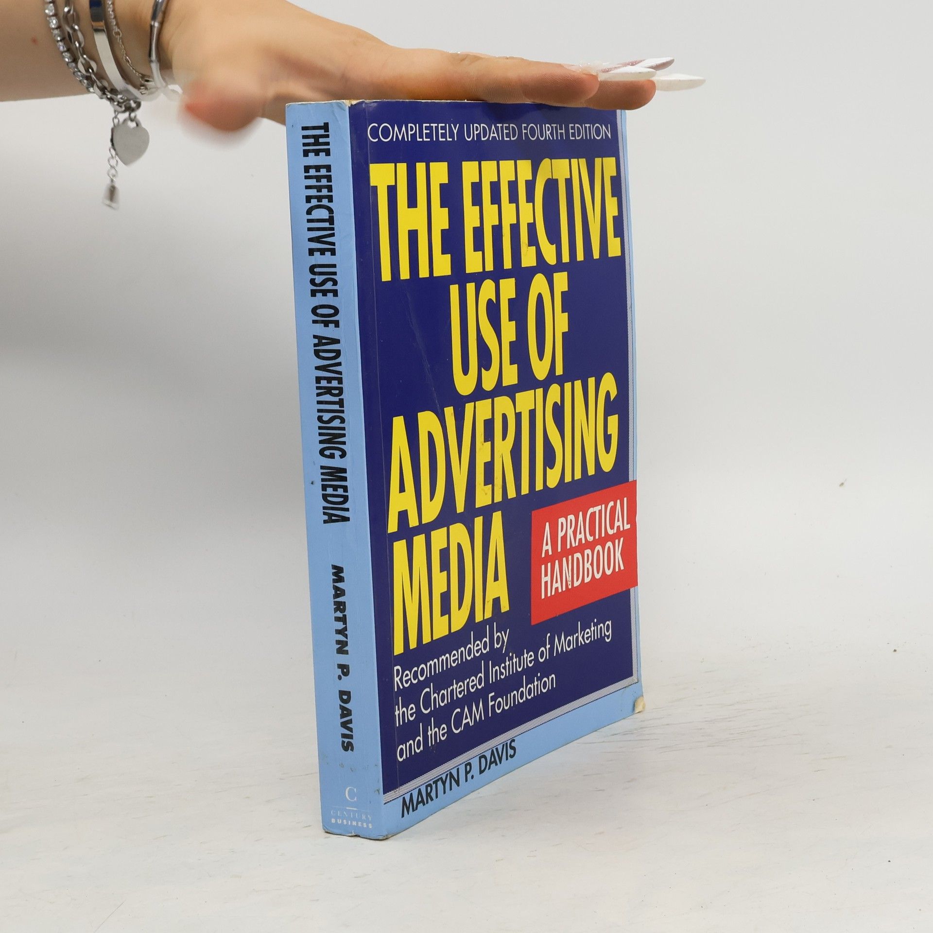 Martyn P. Davis The Effective Use of Advertising Media