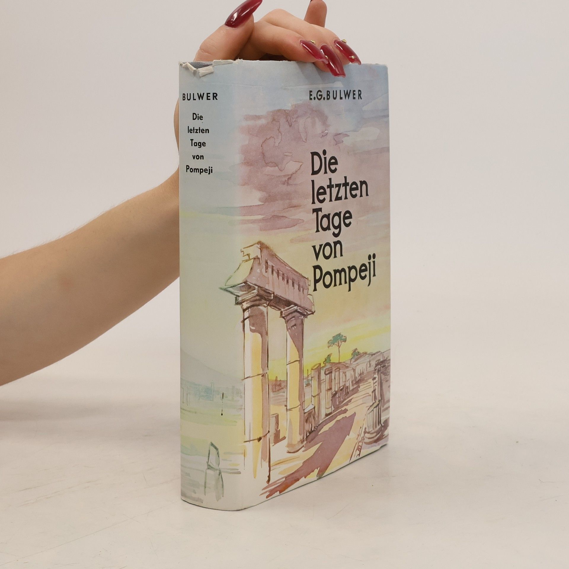 E. G. Bulwer Die letzten Tage von Pompeji