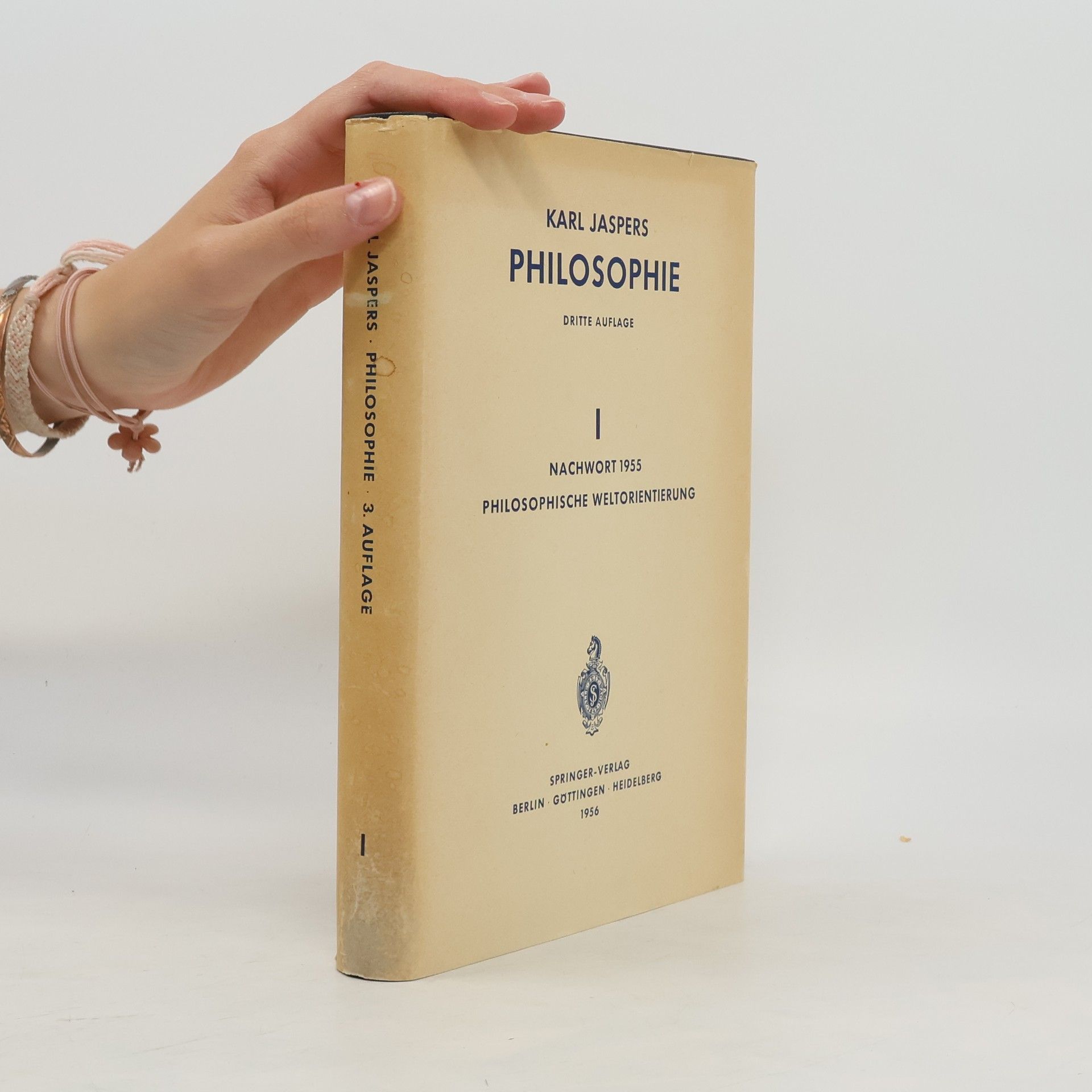 Karl Jaspers Philosophie I. Nachwort 1955. Philosophische Weltorientierung