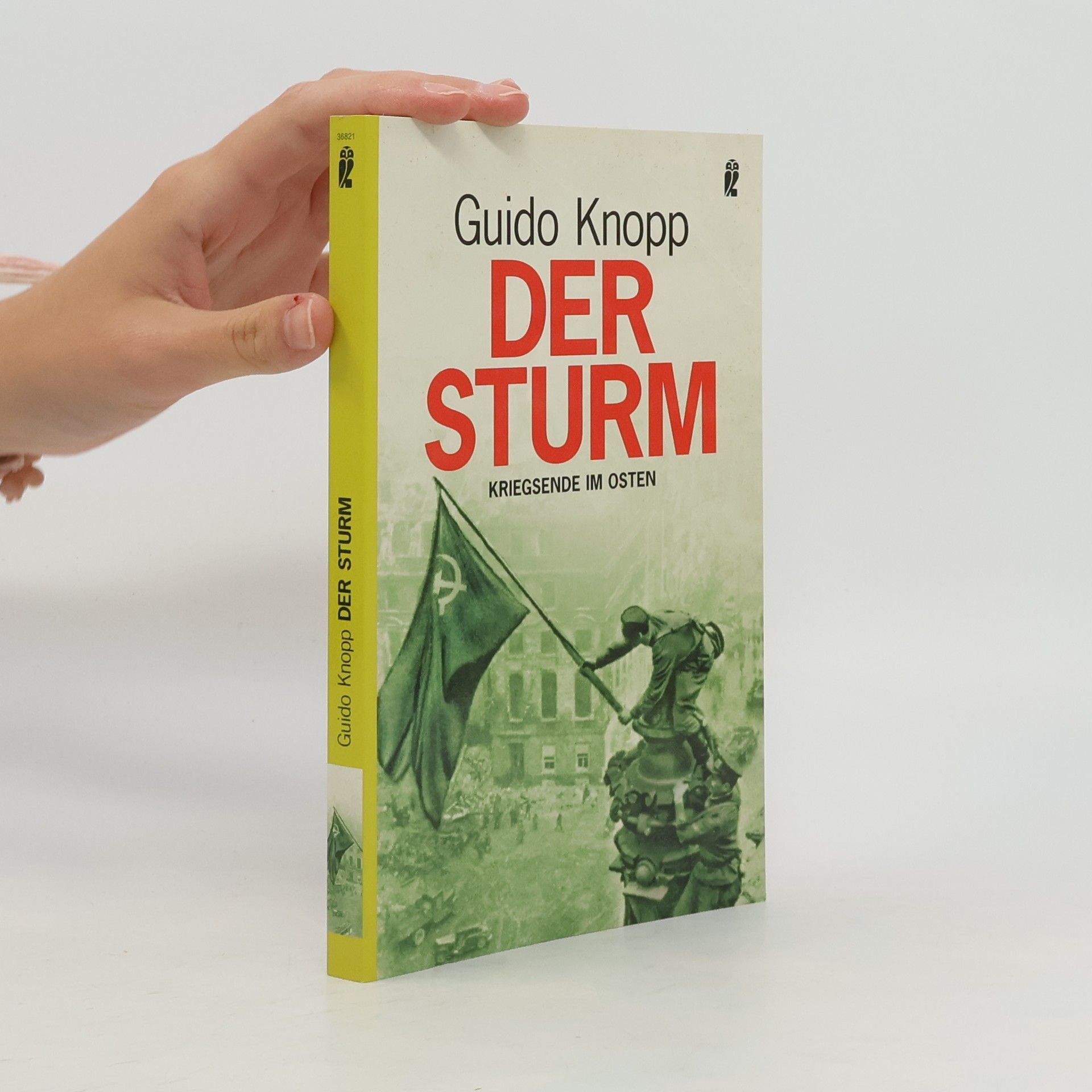 Guido Knopp Der Sturm