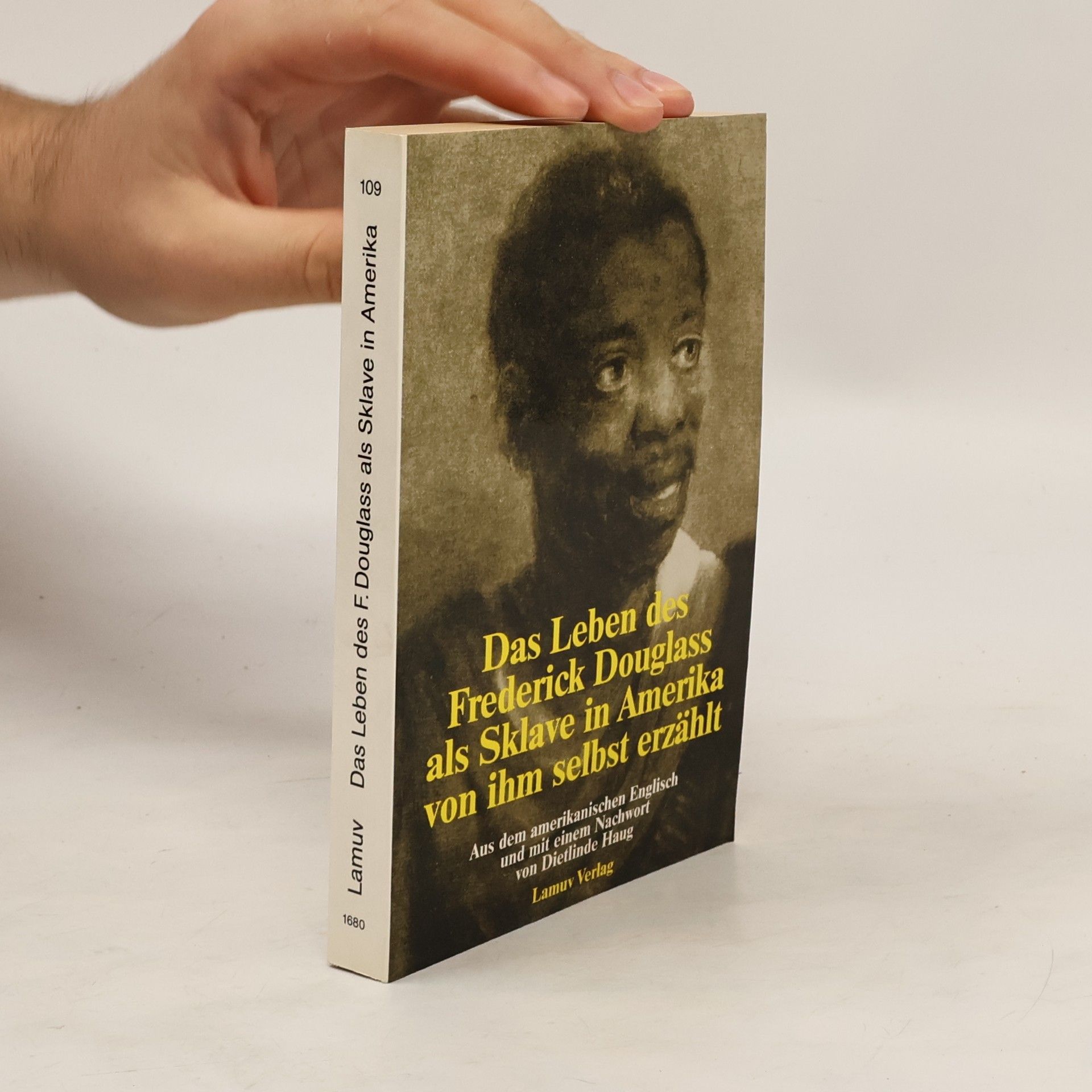 Frederick Douglass Das Leben des Frederick Douglass als Sklave in Amerika von ihm selbst erzählt