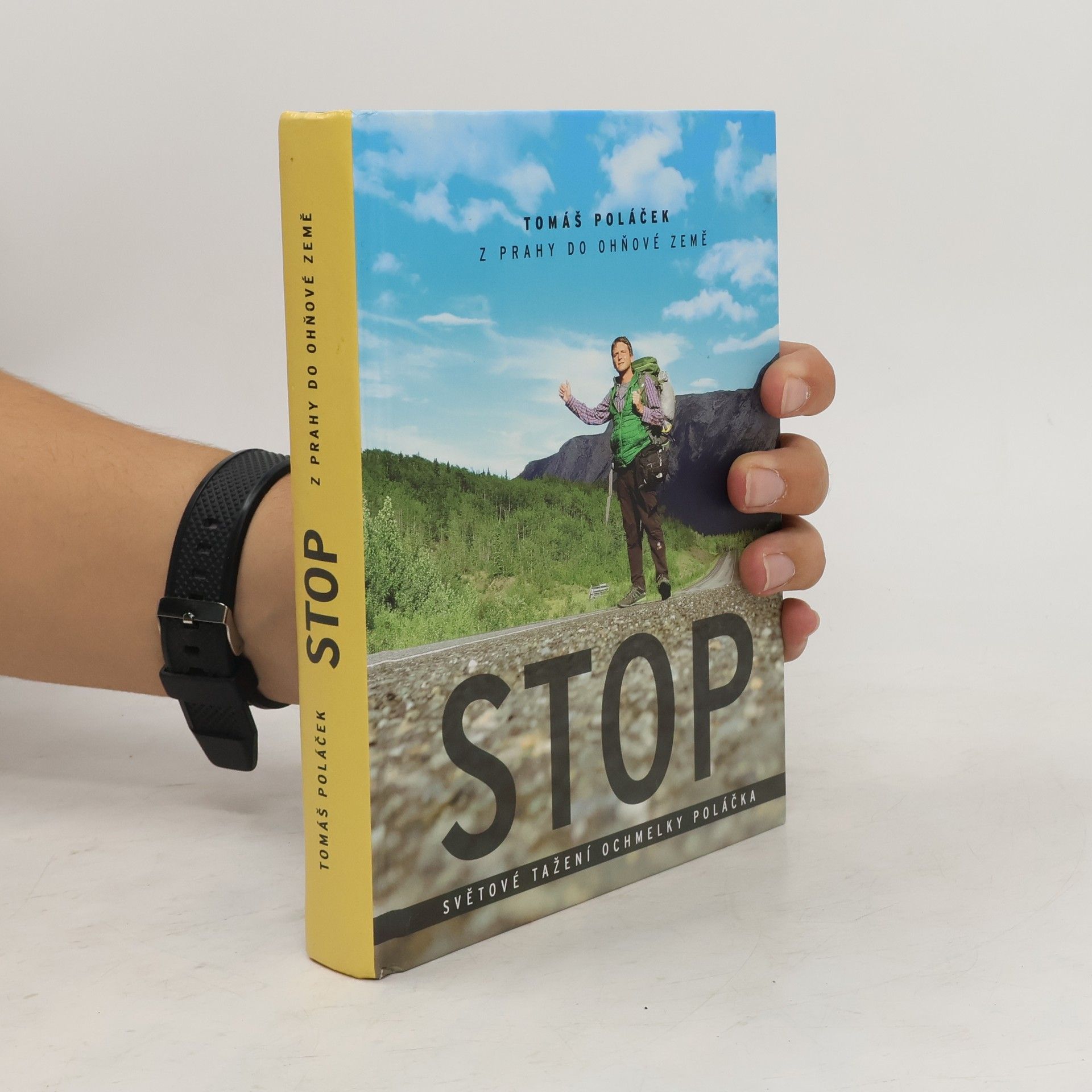 Tomáš Poláček Stop: Světové tažení ochmelky Poláčka z Prahy do Ohňové země