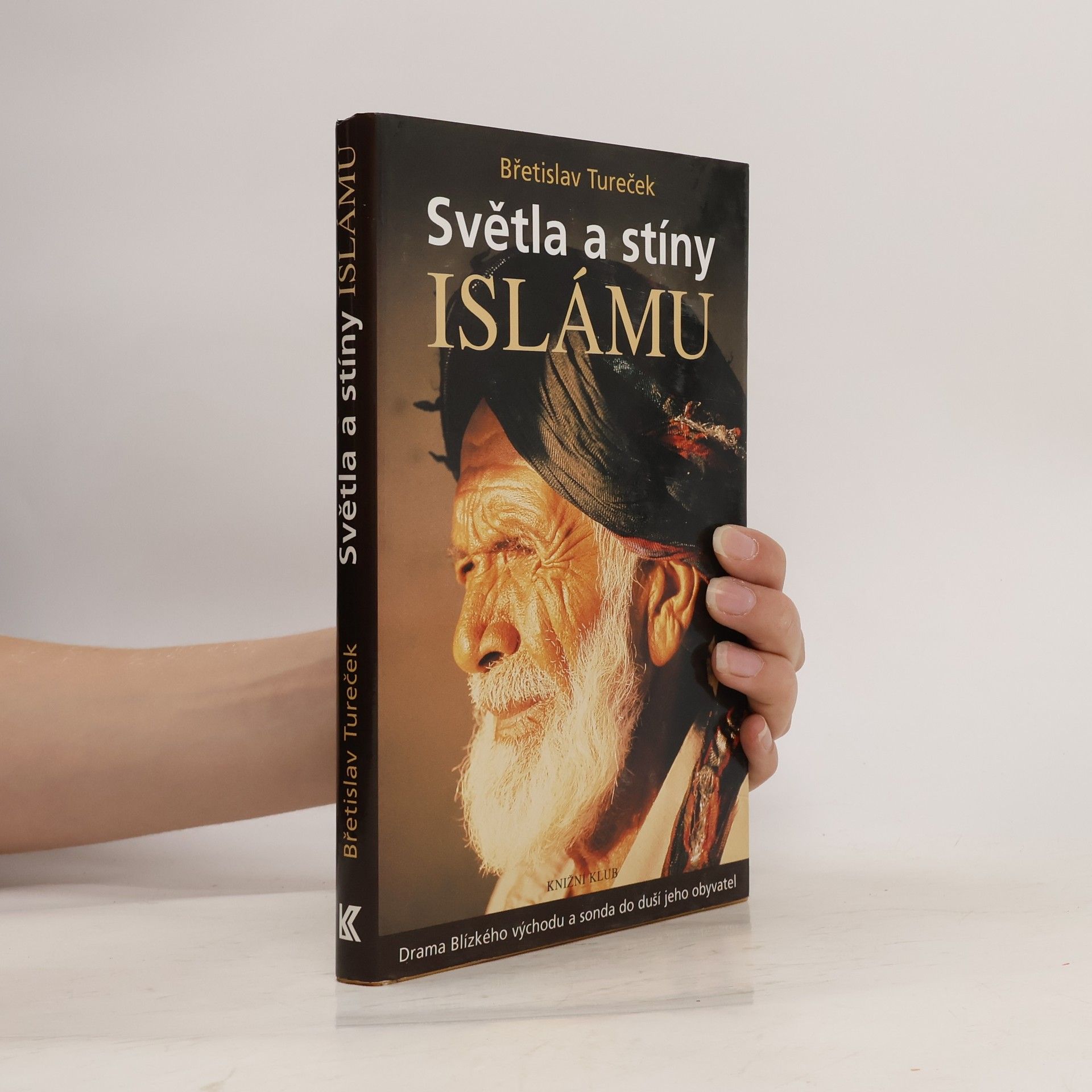Břetislav Tureček Světla a stíny islámu